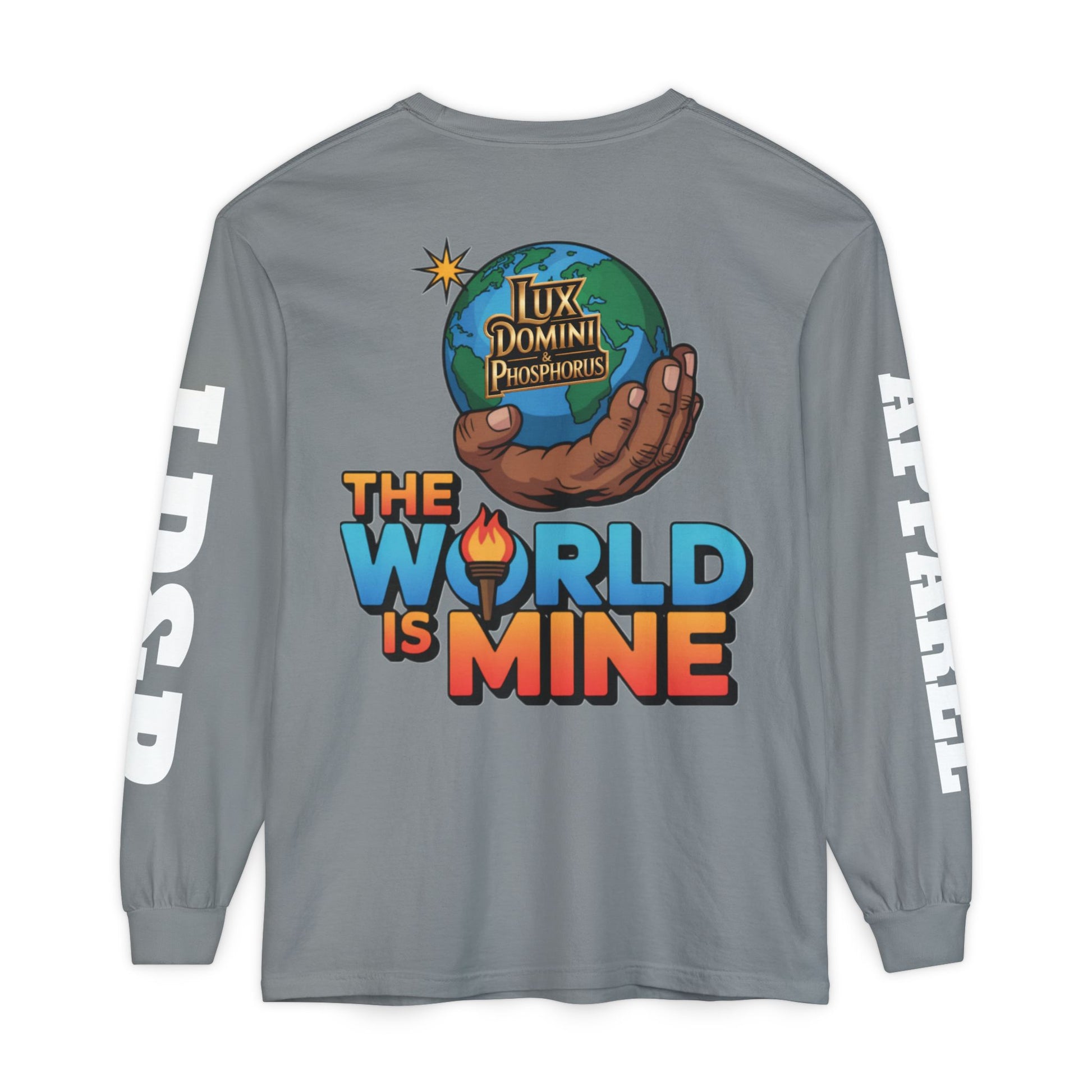 The World Is Mine Long Sleeve T-Shirt