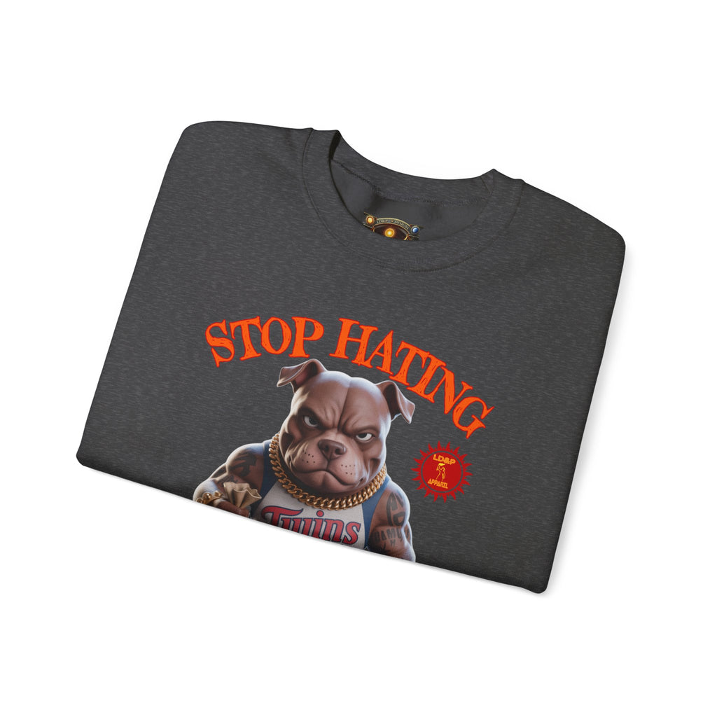 Unisex Sweatshirt Stop Hating LD&P Apparel Design