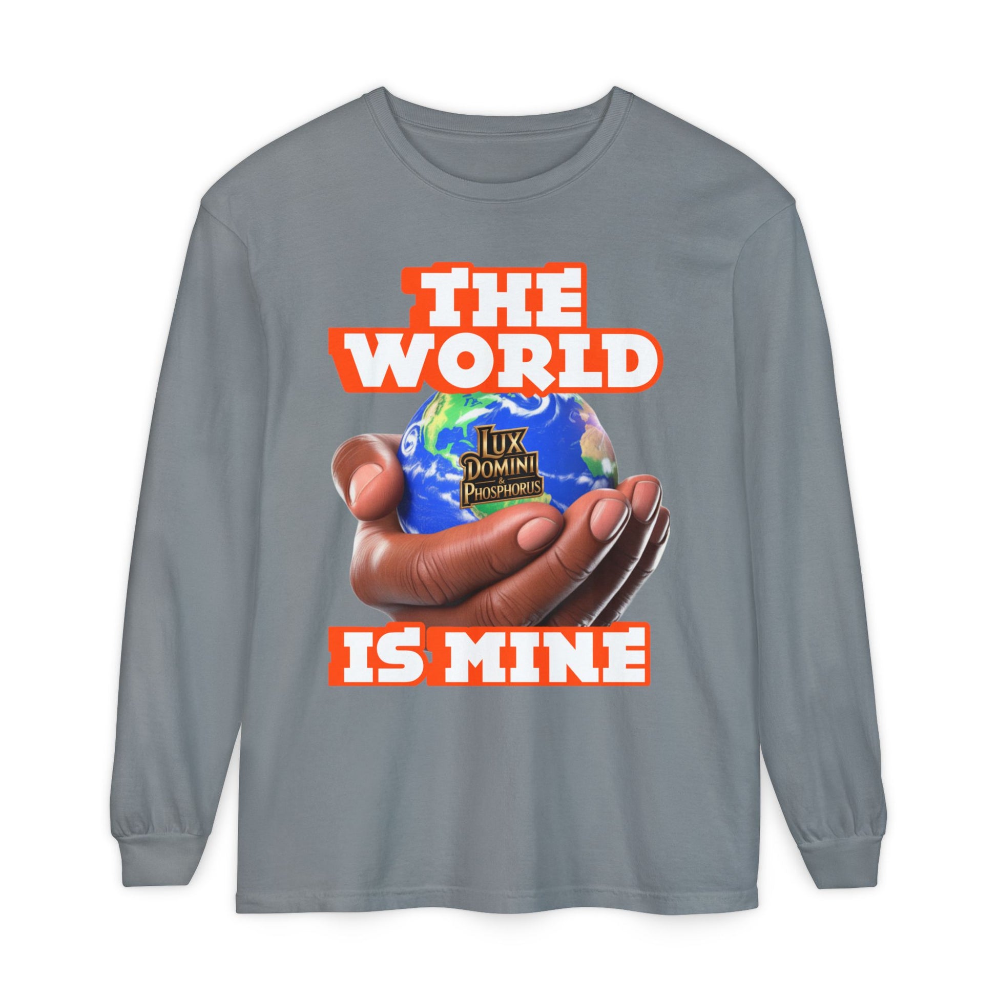 Garment-dyed Long Sleeve T-Shirt - The World Is Mine