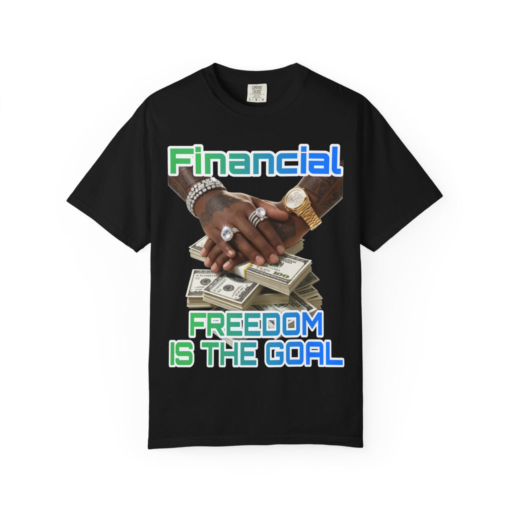 Financial Freedom Unisex T-shirt - 'Financial Freedom is The Goal' Design