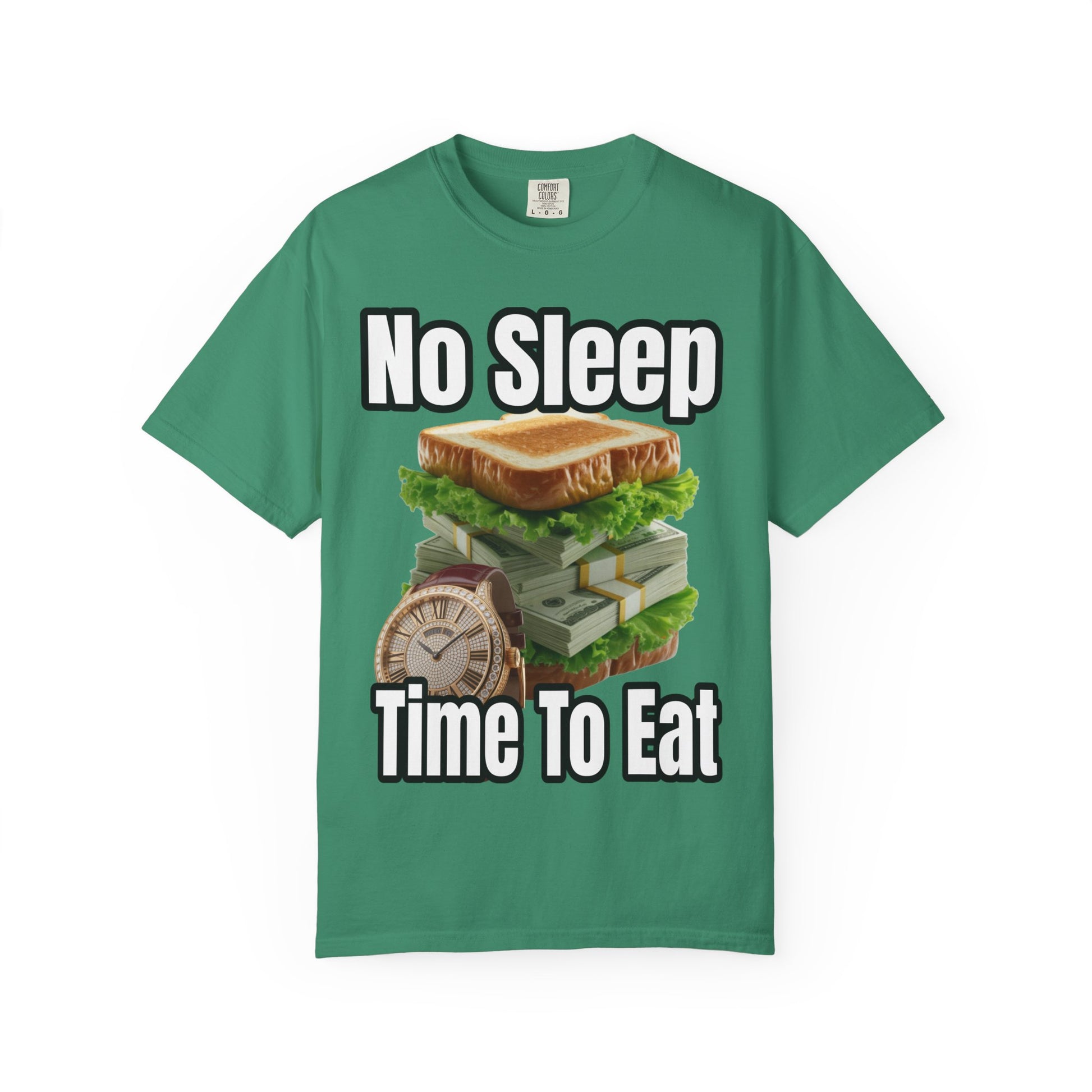 Garment-Dyed T-shirt - No Sleep, Time to Eat