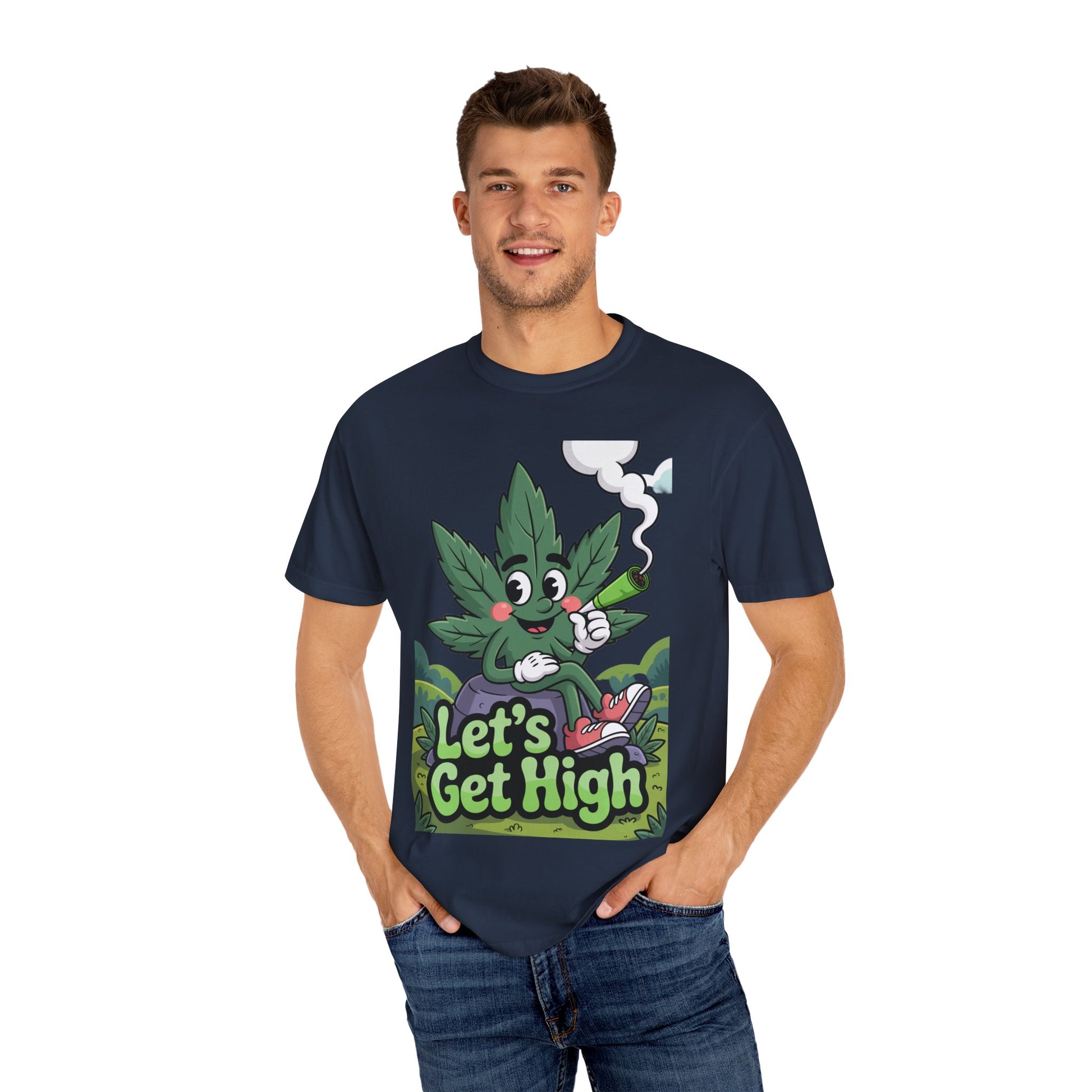 Garment-Dyed T-shirt Let's Get High Unisex Tee