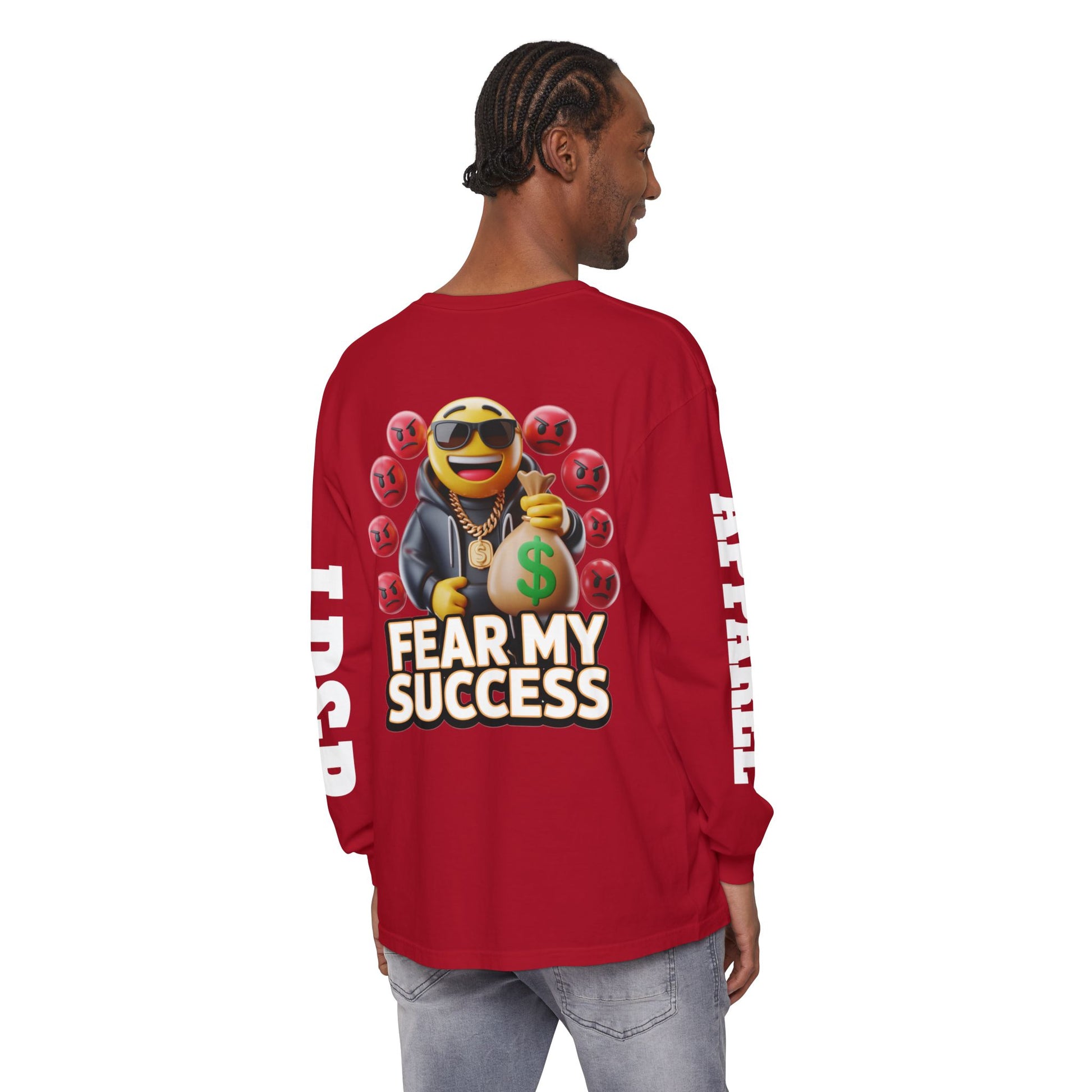 Fear My Success Long Sleeve T-Shirt
