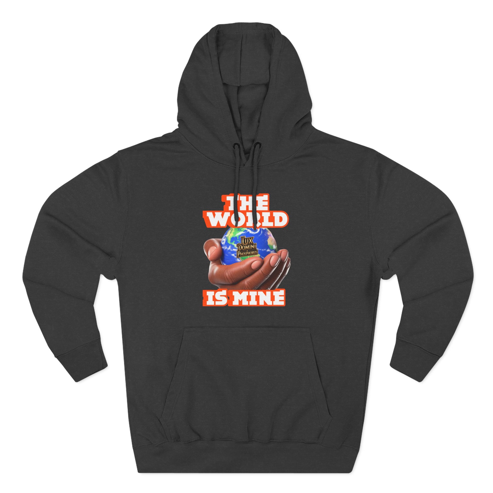 Hoodie - Lux Domini and Phosphorus The World Is Mine Design