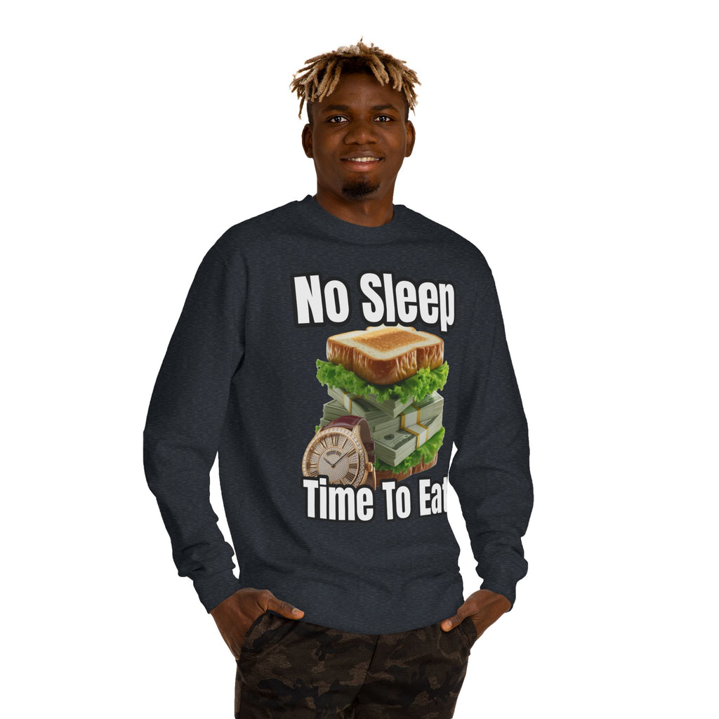 Unisex Sweatshirt No Sleep Time To Eat