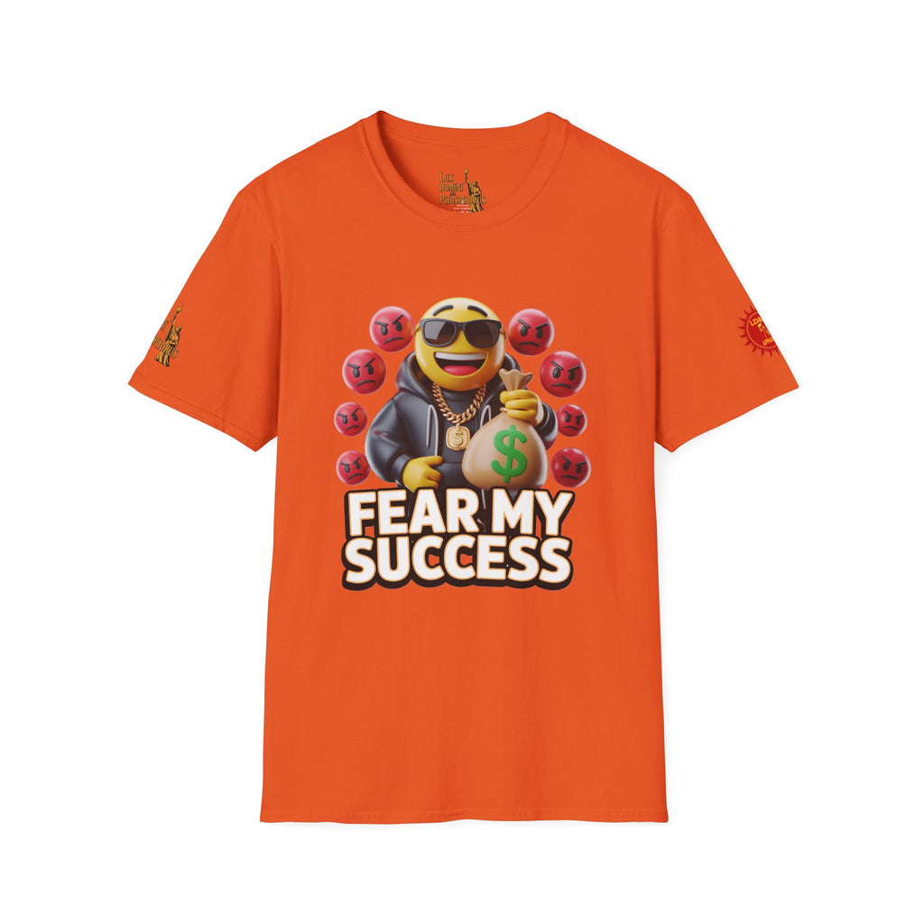Fear My Success T-Shirt