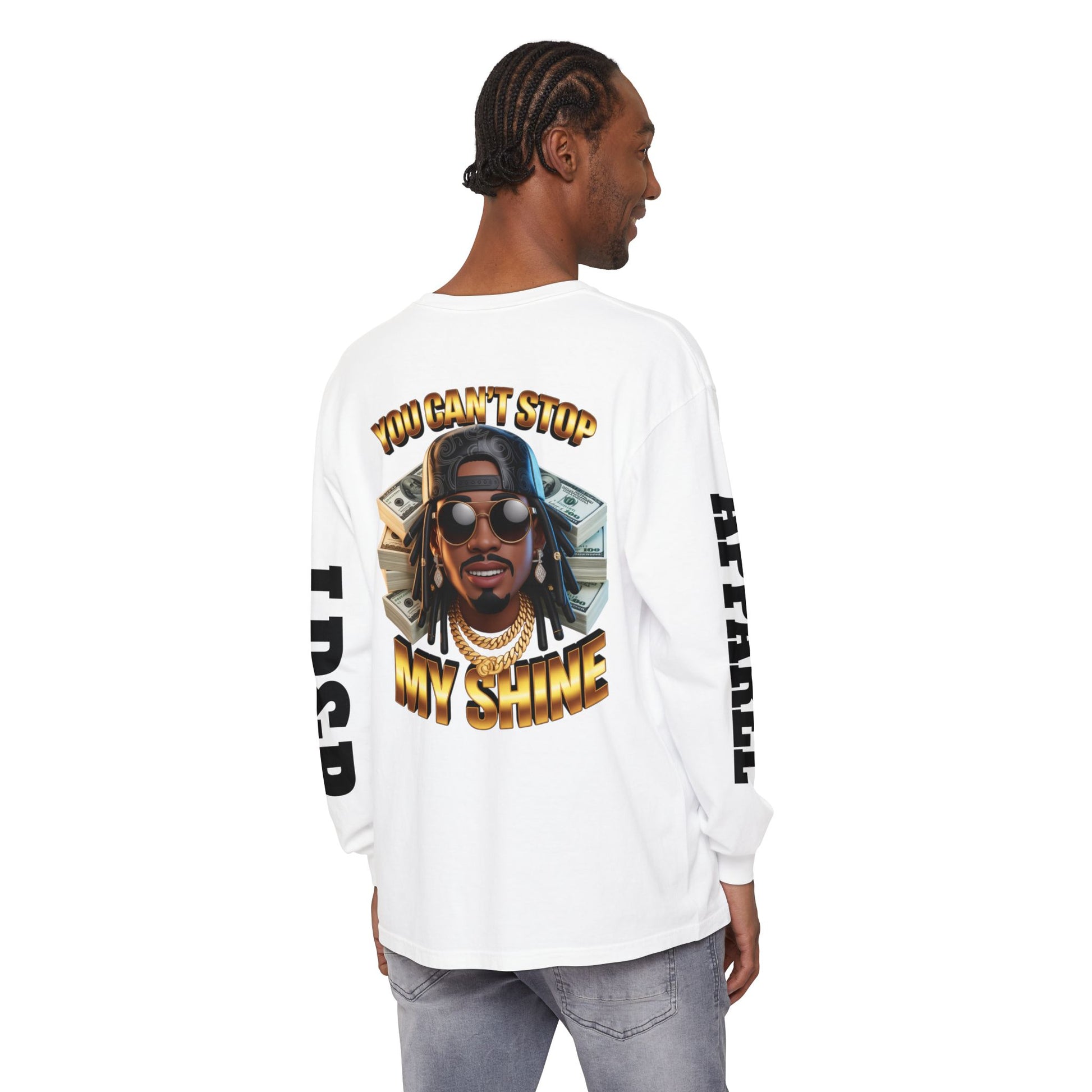 'You can't stop my shine ' Long Sleeve T-Shirt