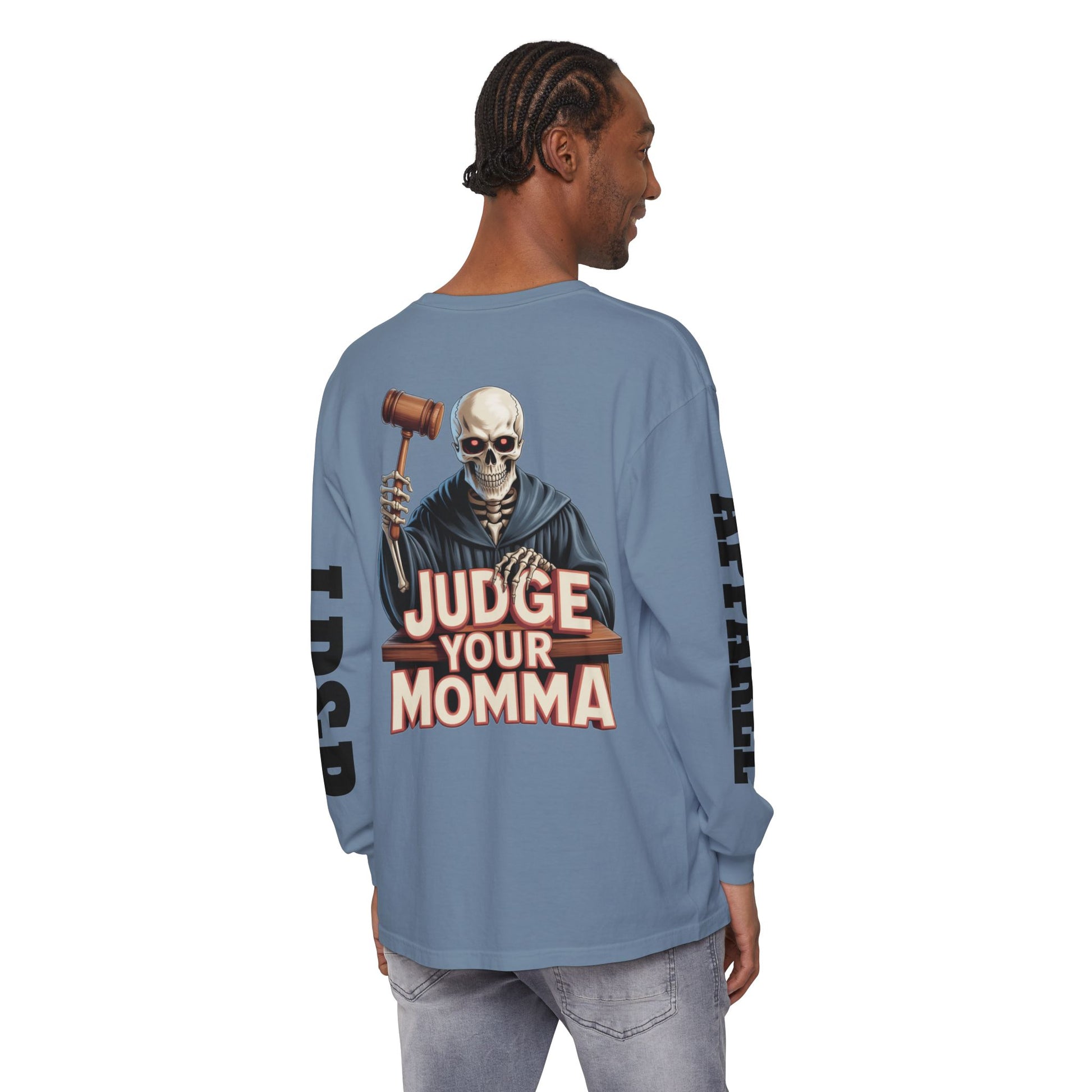 Judge Your Momma Long Sleeve T-Shirt