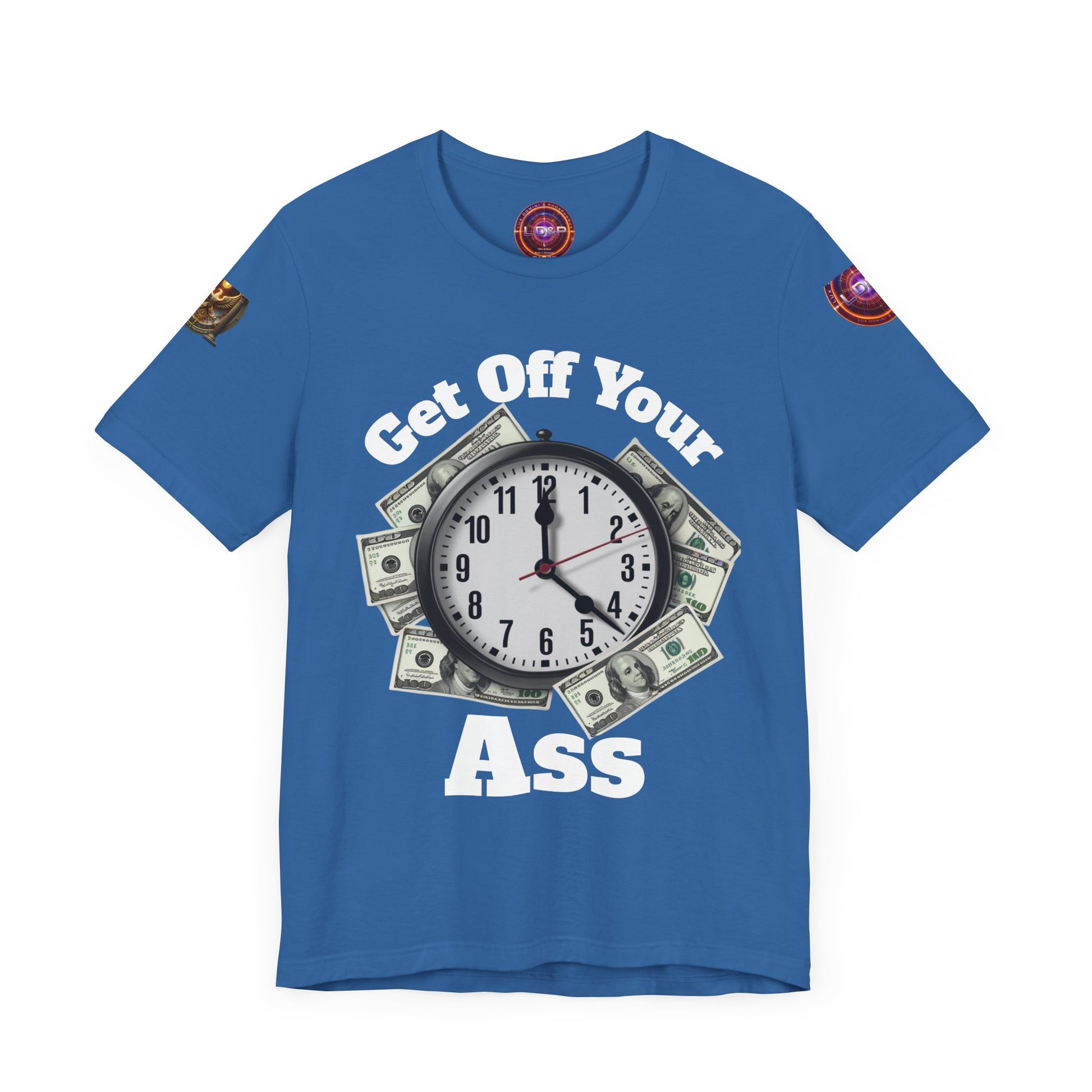 Motivational Unisex Tee - 'Get Off Your Ass'