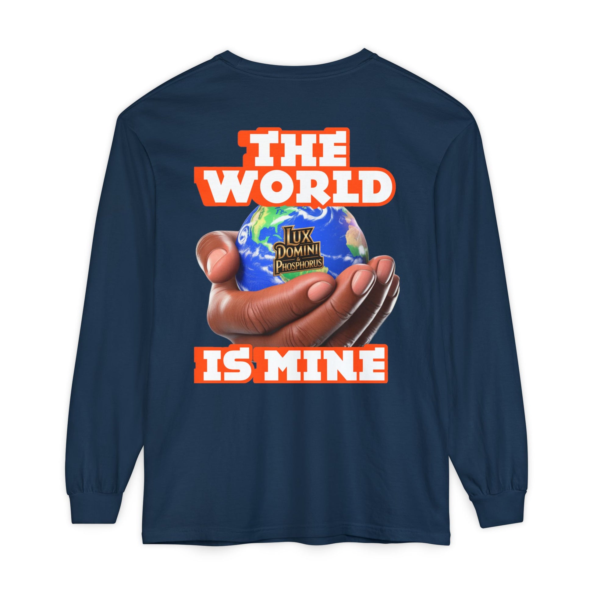 Garment-dyed Long Sleeve T-Shirt - The World Is Mine