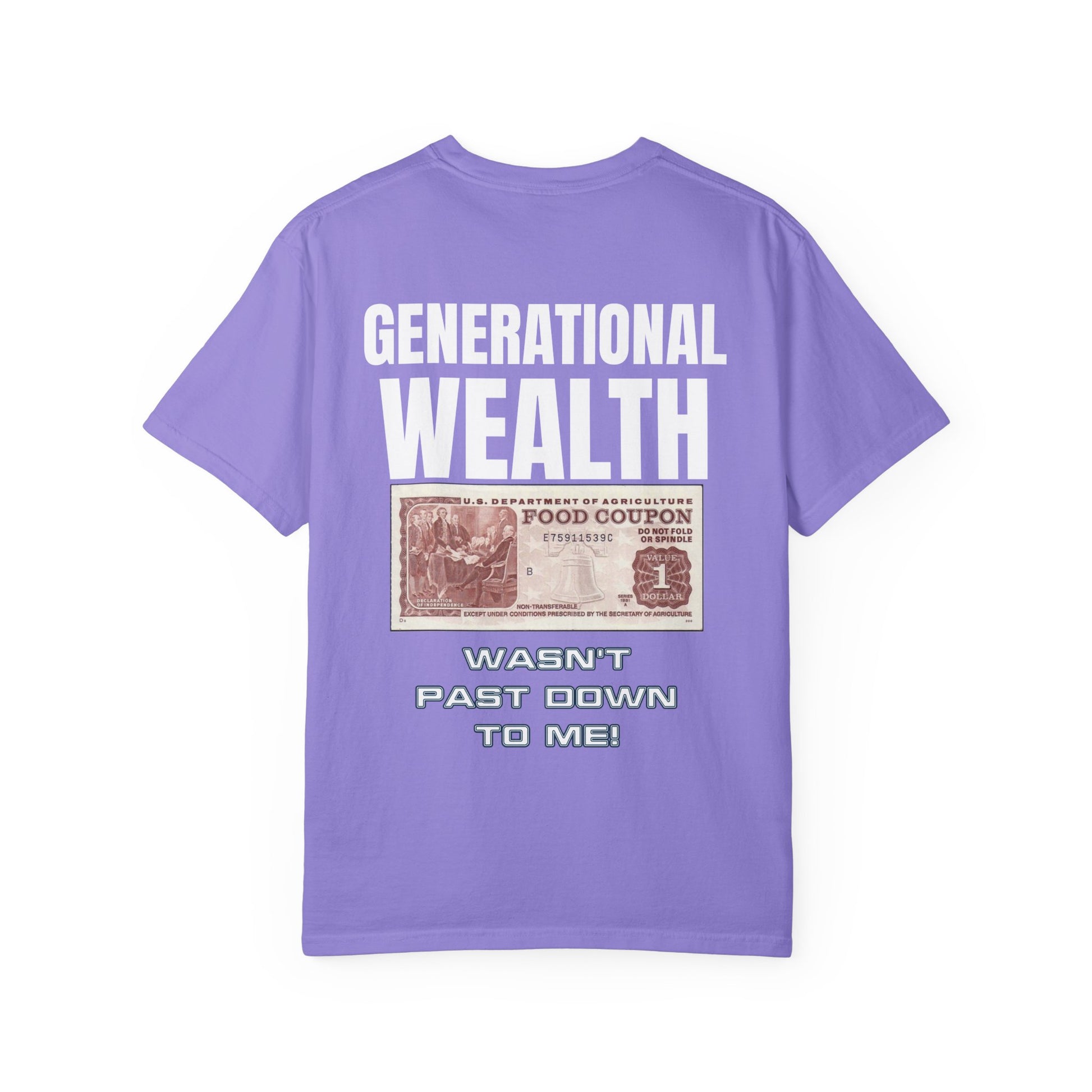 Garment-Dyed T-shirt Generational Wealth Tee