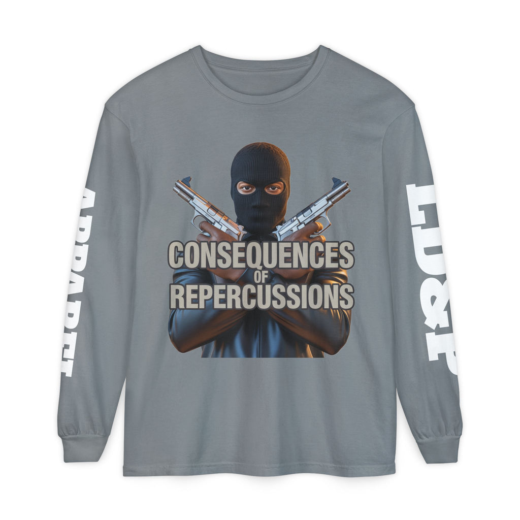 Long Sleeve T-Shirt Consciousness of Repercussions