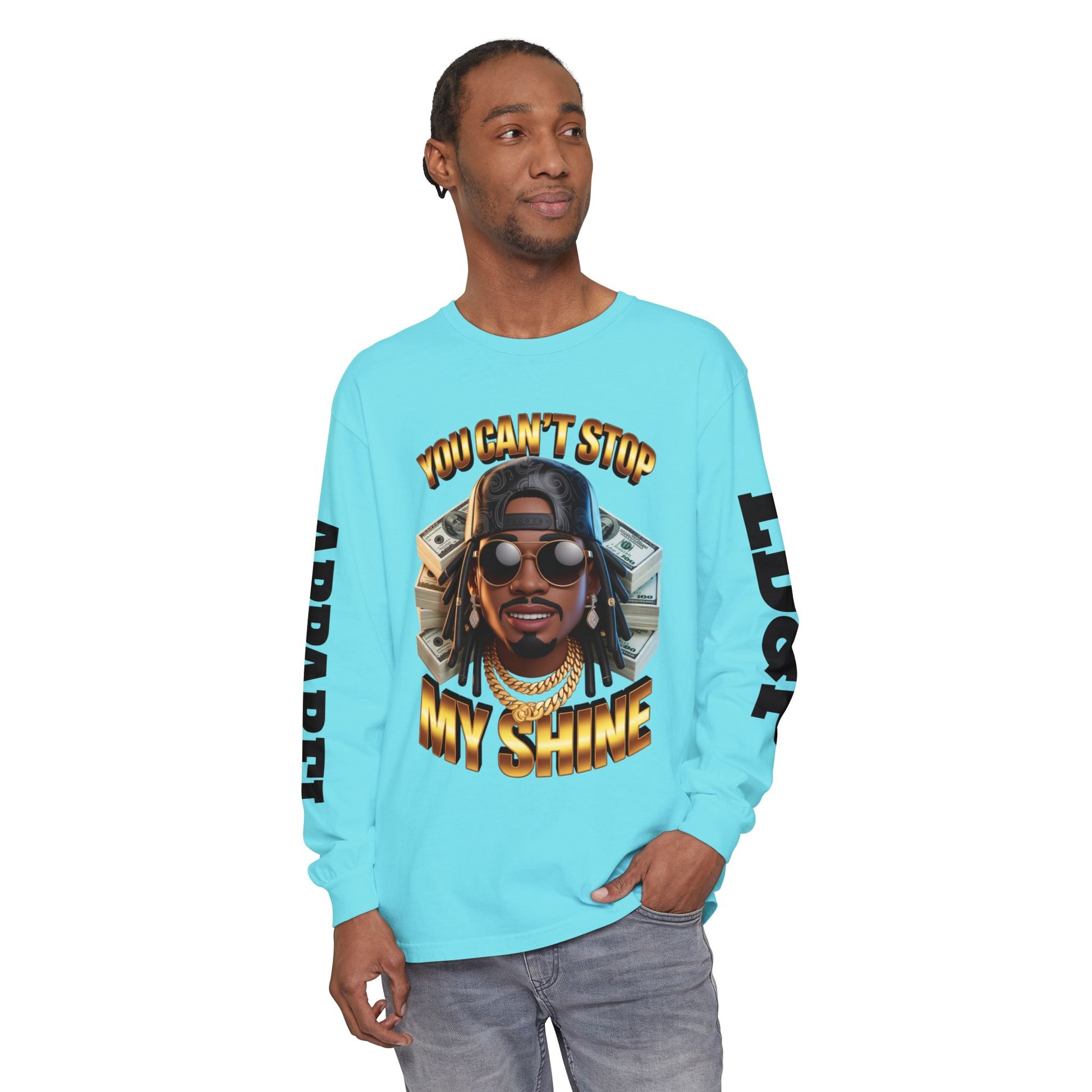 'You can't stop my shine ' Long Sleeve T-Shirt