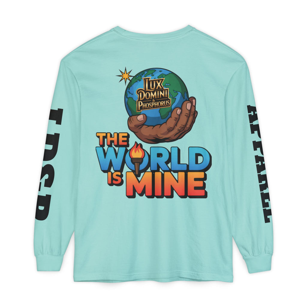The World Is Mine Long Sleeve T-Shirt