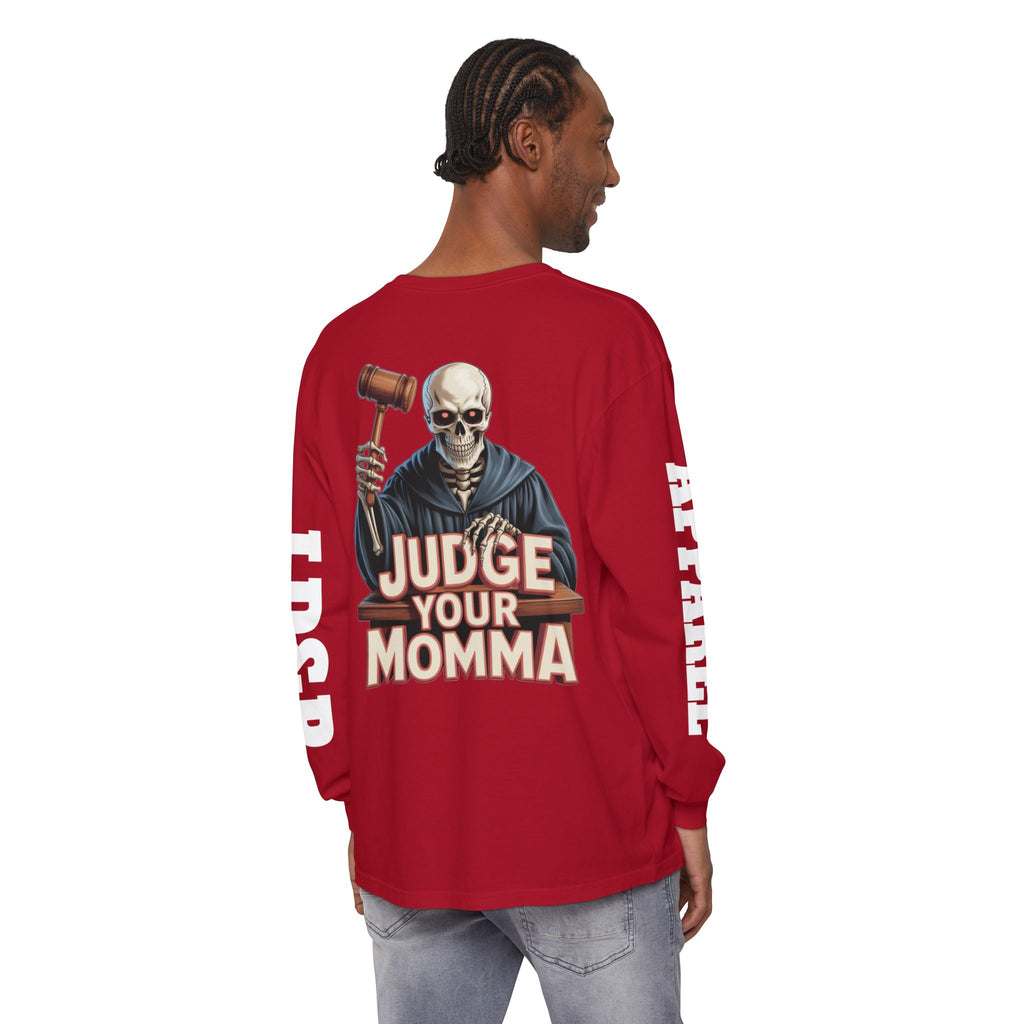 Judge Your Momma Long Sleeve T-Shirt