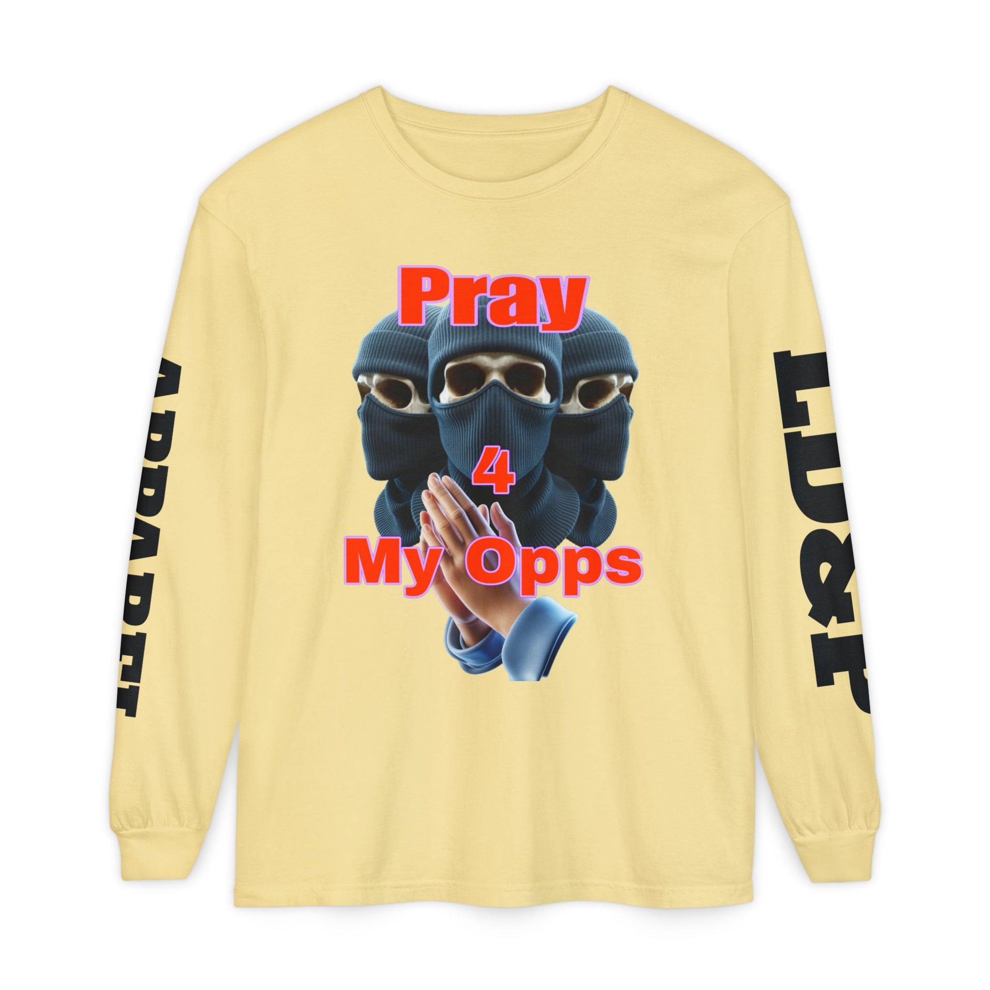 Pray 4 My Opps Long Sleeve T-Shirt - Bad Temper Design