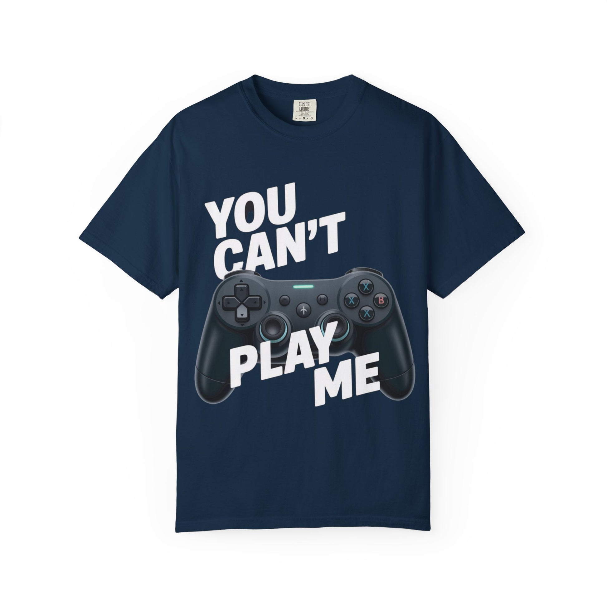 T-Shirt - 'You can't play me' Unisex Garment-Dyed Tee