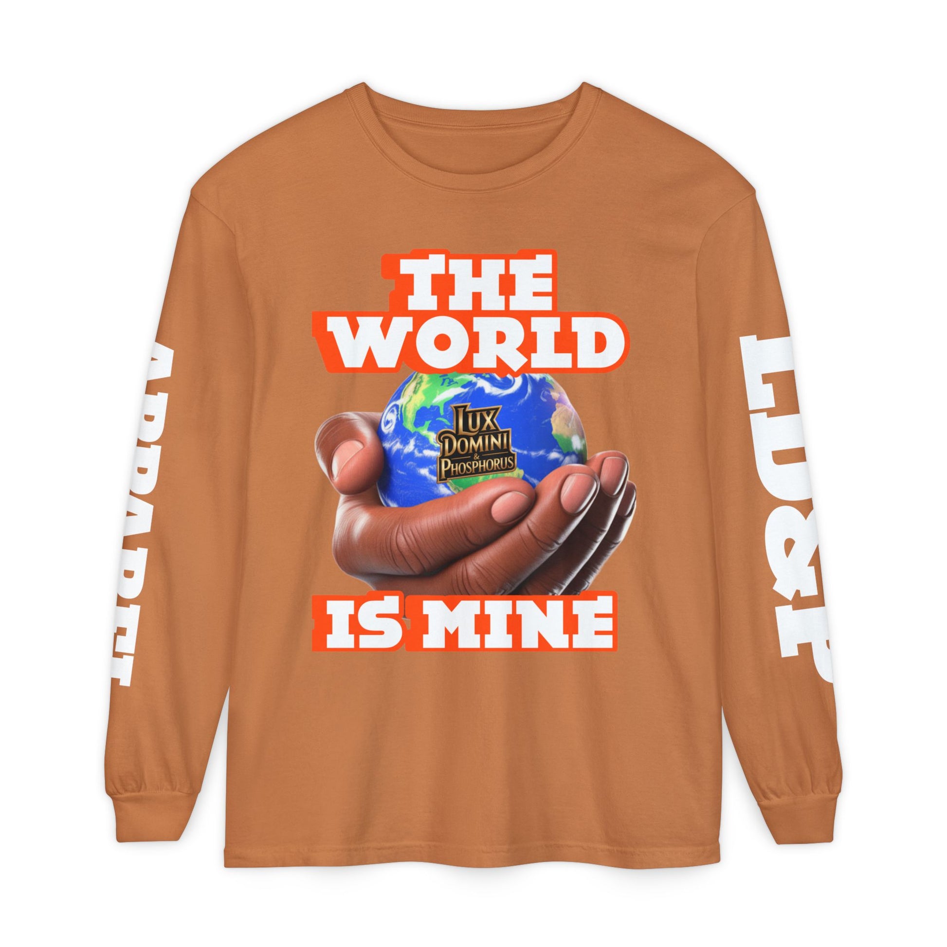 The World Is Mine Design Long Sleeve T-Shirt LD&P APPAREL DESIGN