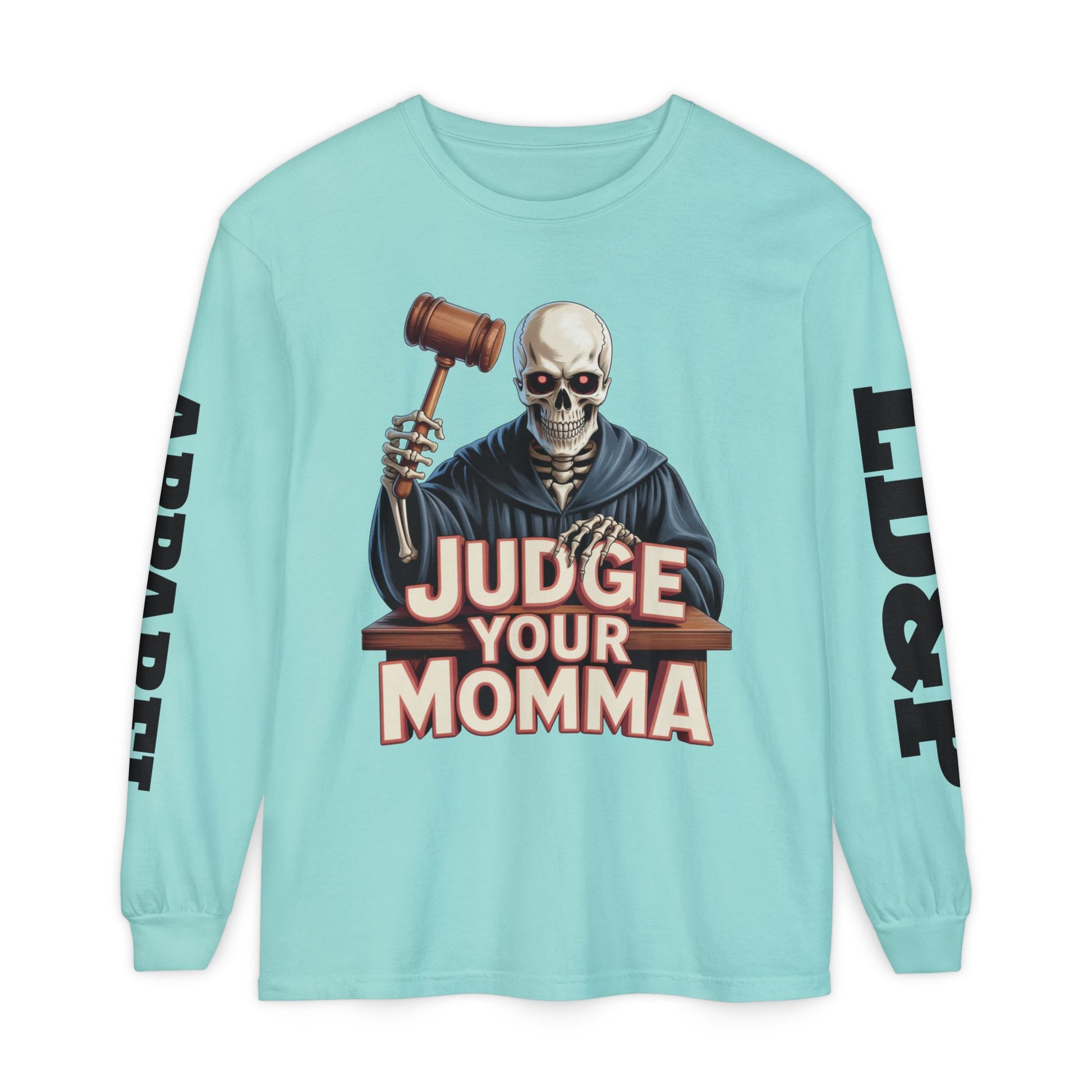Judge Your Momma Long Sleeve T-Shirt
