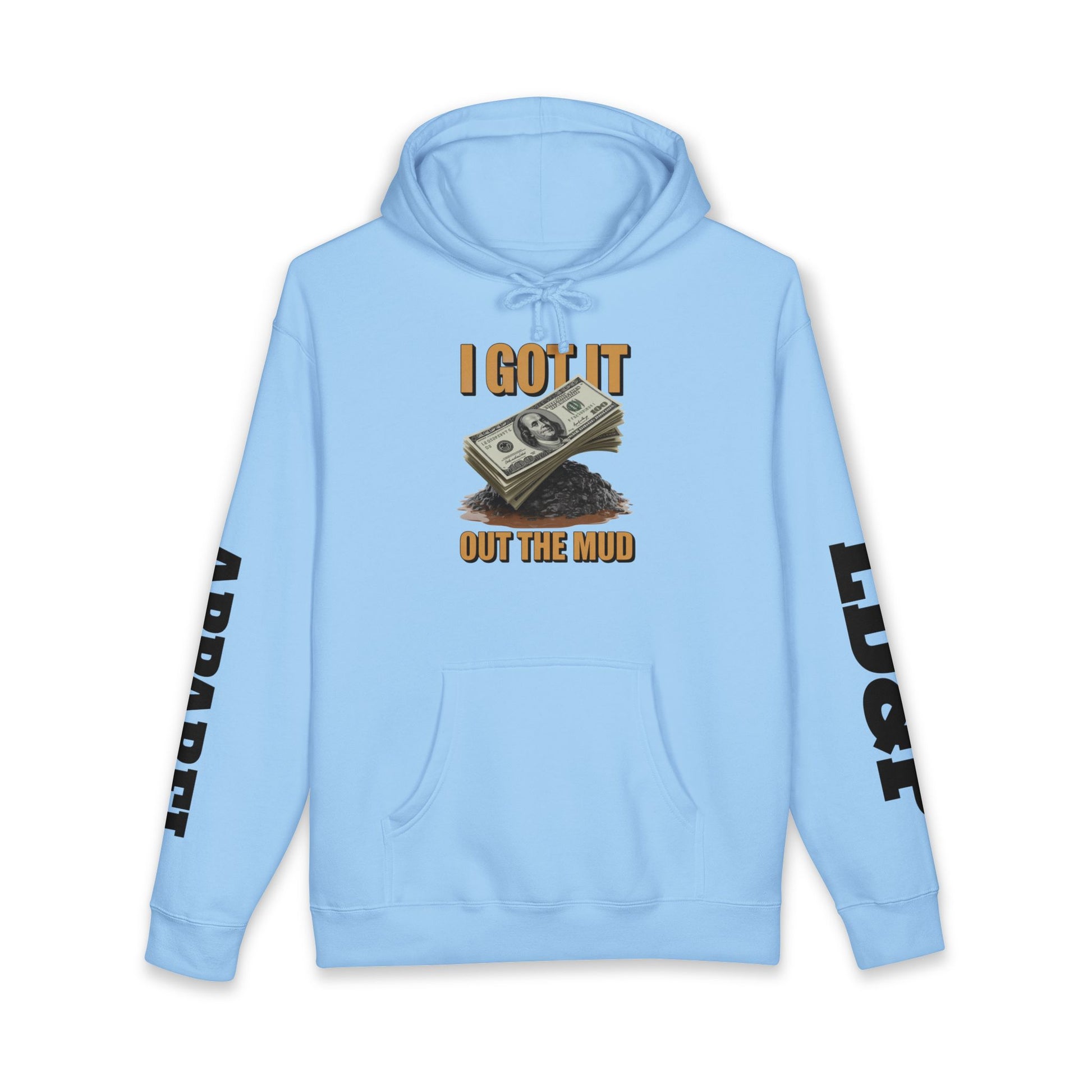 I Got It Out The Mud Hoodie — Money Stack Graphic Hoodie