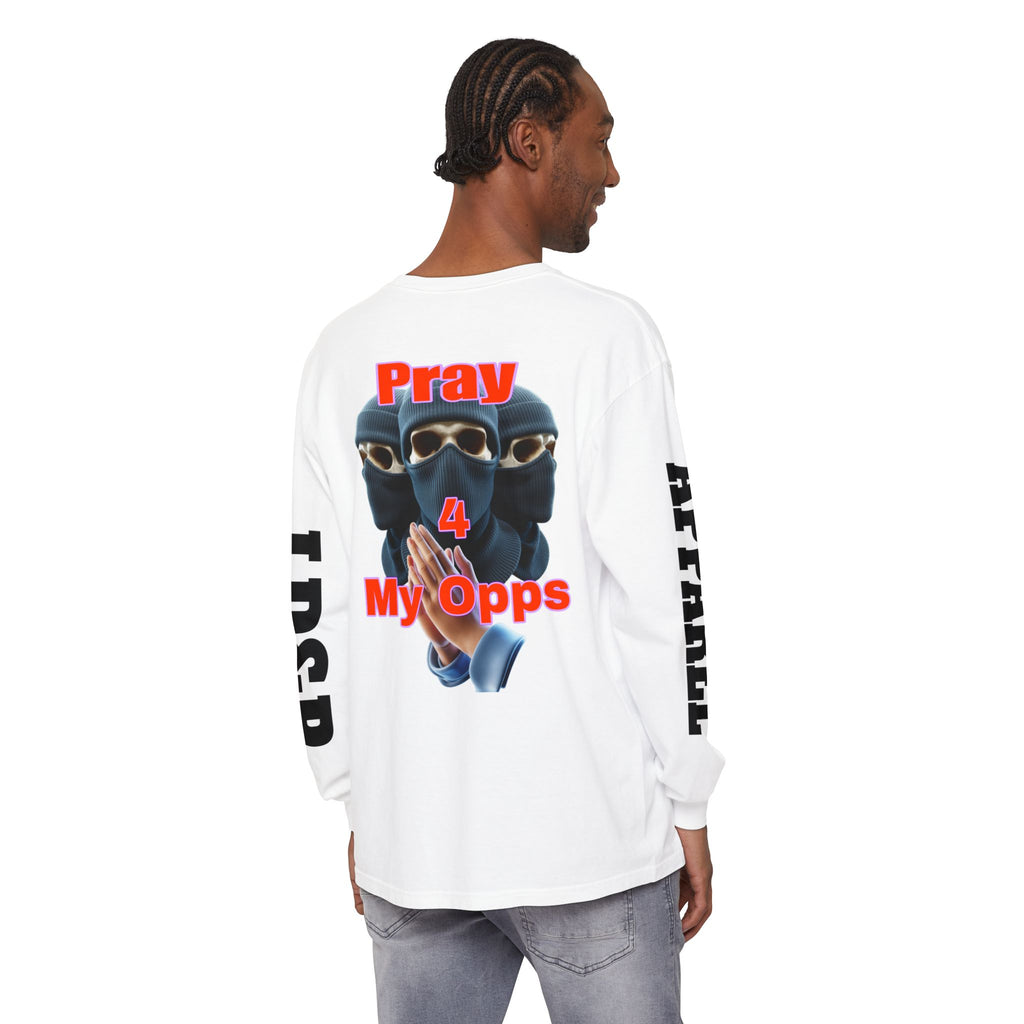 Pray 4 My Opps Long Sleeve T-Shirt - Bad Temper Design