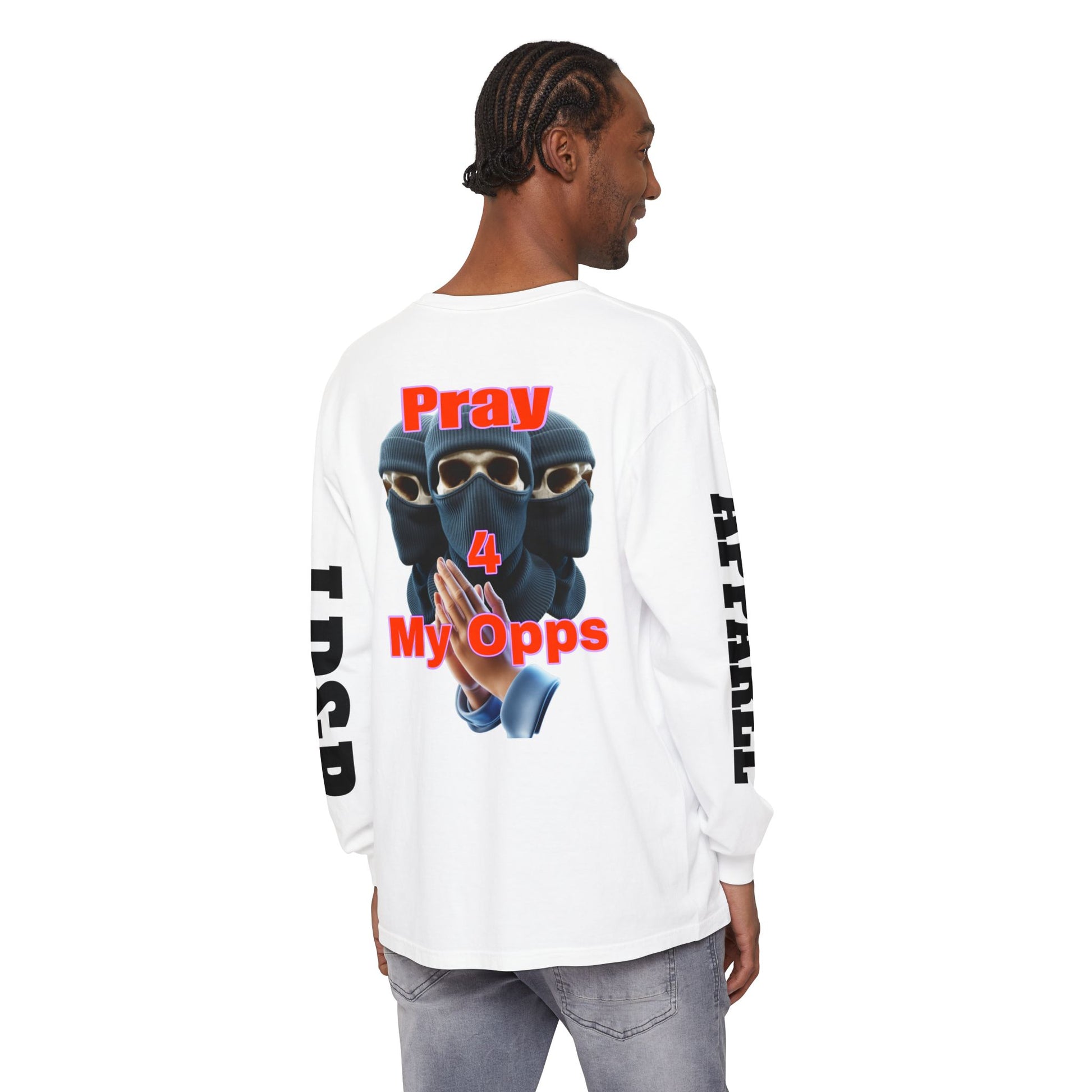 Pray 4 My Opps Long Sleeve T-Shirt - Bad Temper Design