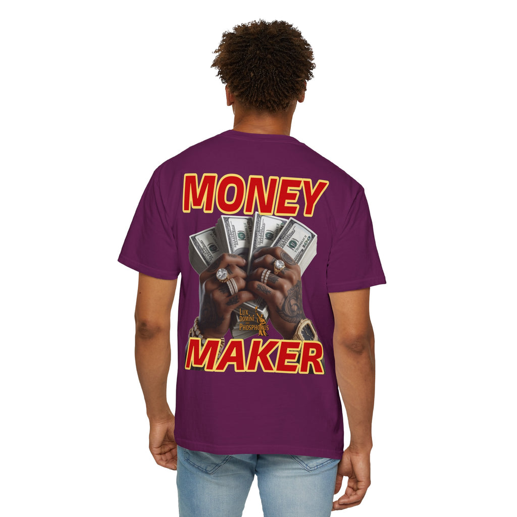 Money Maker T-Shirt - Unisex Garment-Dyed Tee