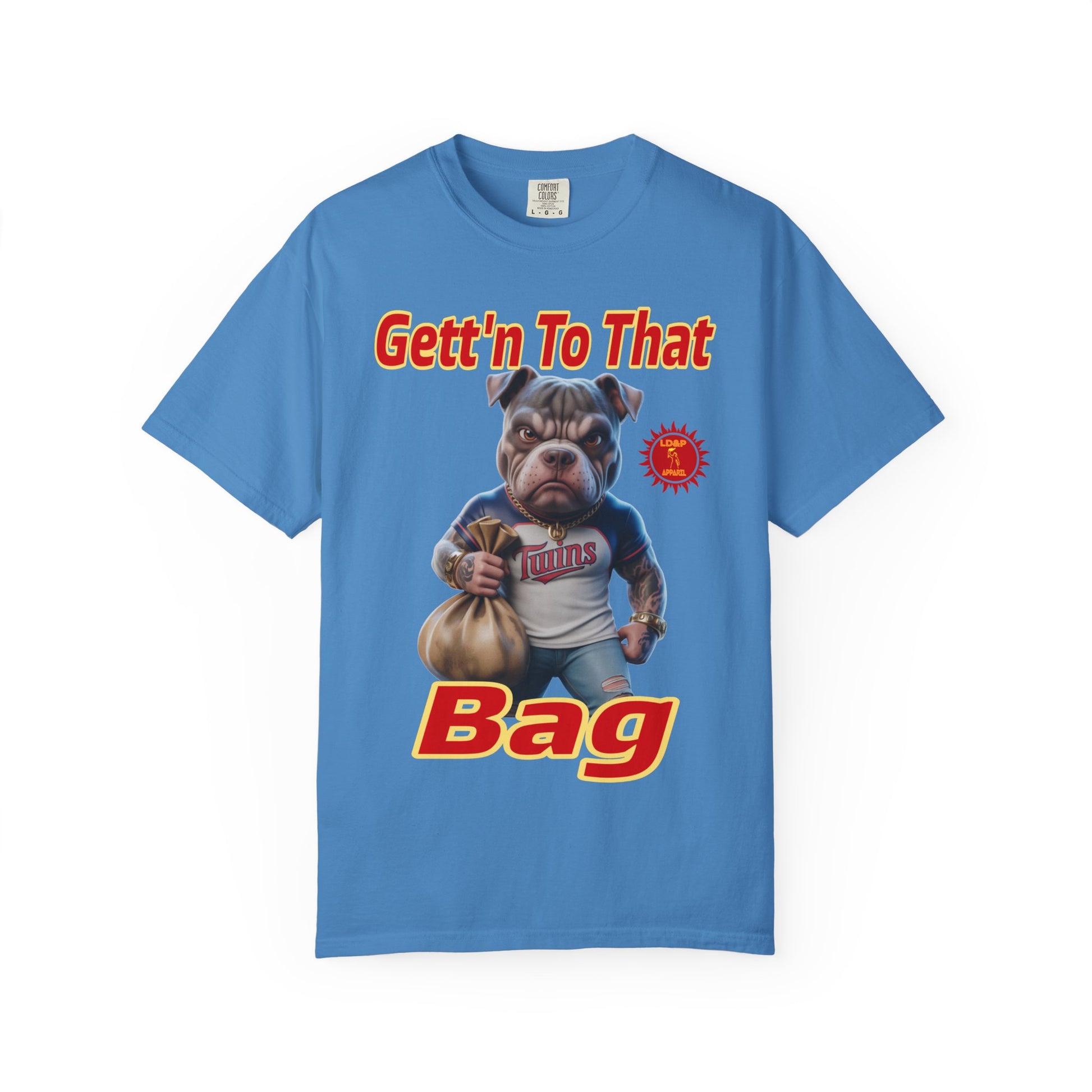 Garment-Dyed T-shirt - Gett'n To The Bag Design