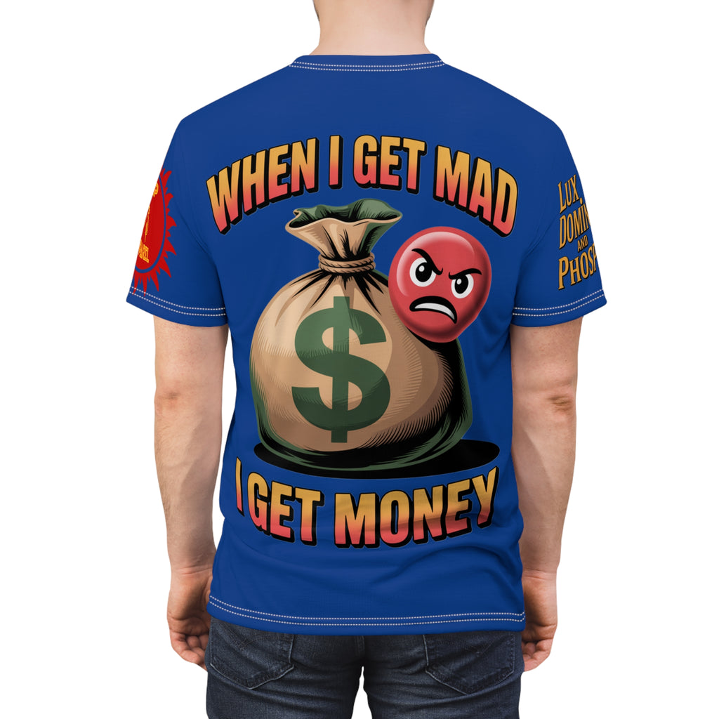 When I Get Mad Unisex Tee