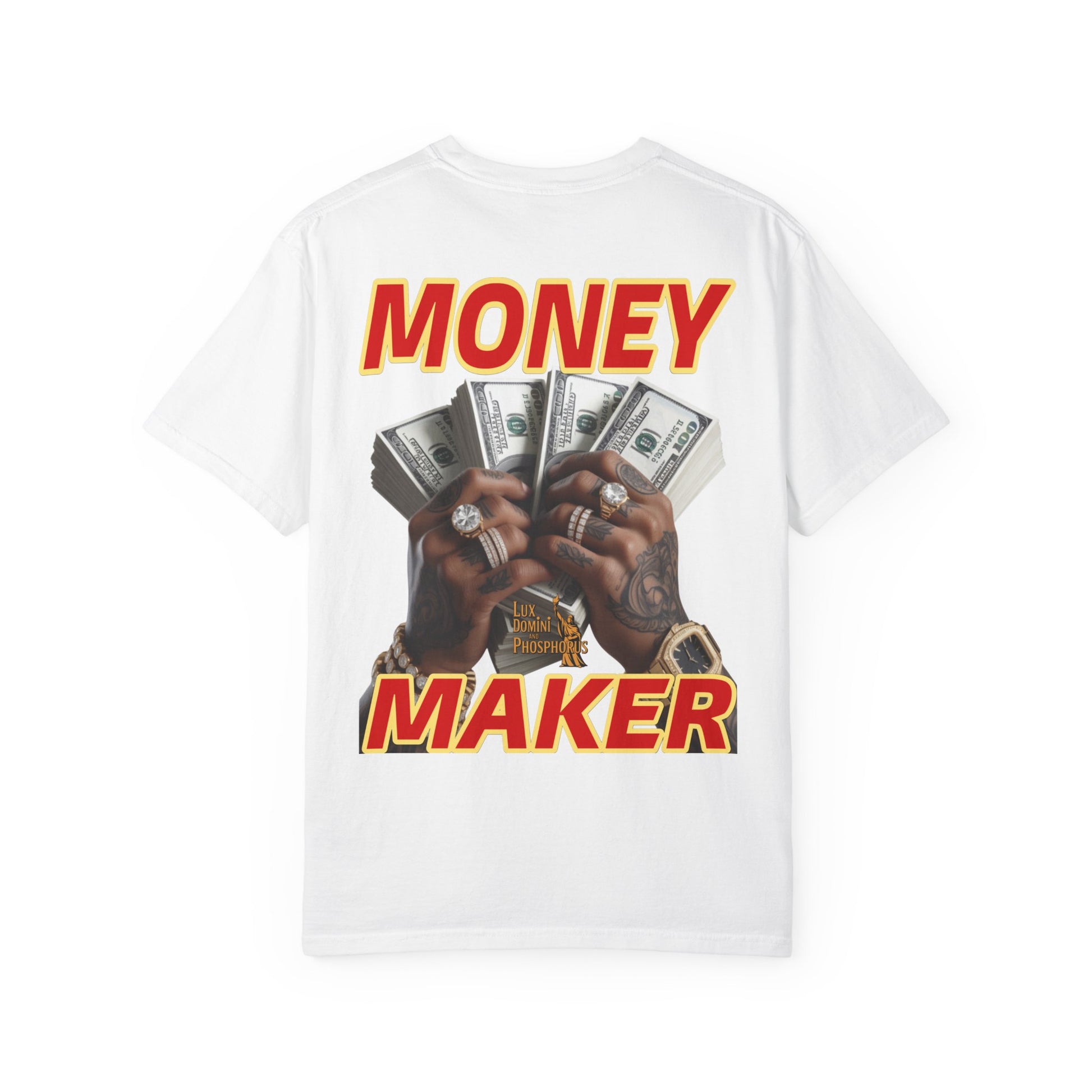 Money Maker T-Shirt - Unisex Garment-Dyed Tee