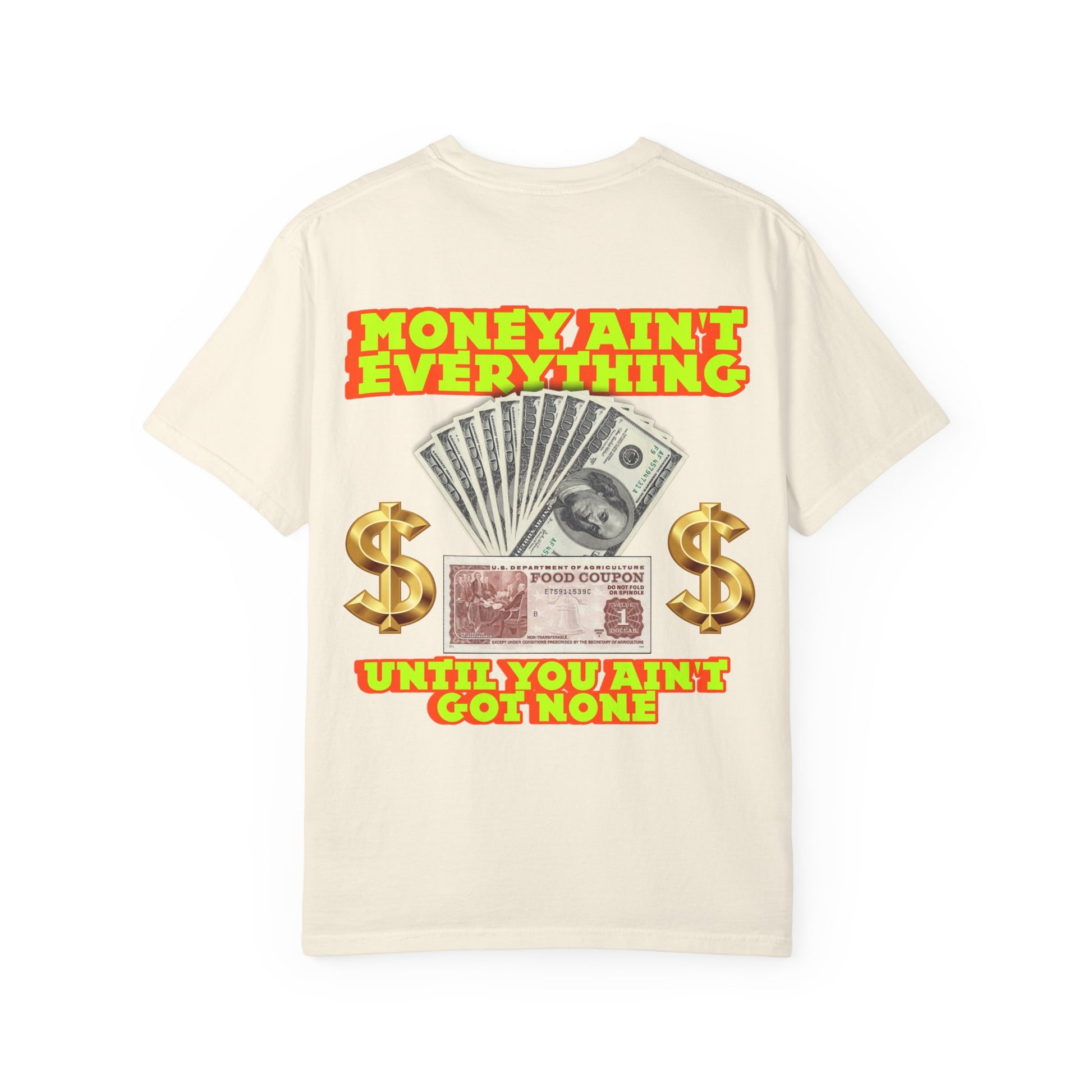 Money Ain't Everything Unisex T-shirt