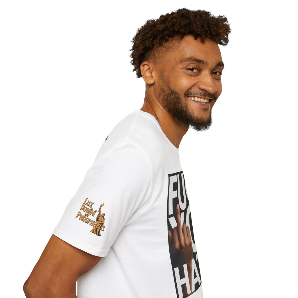 Fuck You Hater  LD&P APPAREL T‑Shirt
