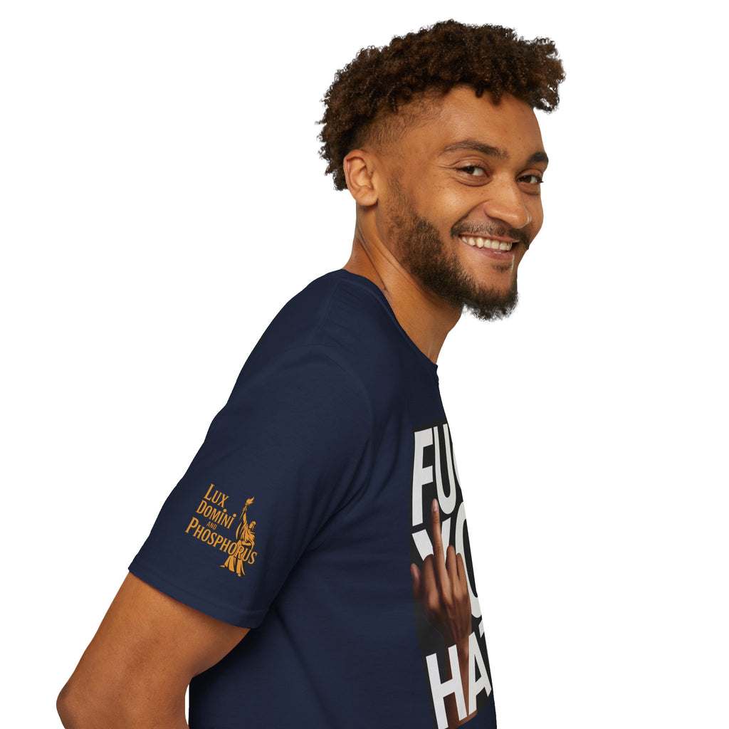 Fuck You Hater  LD&P APPAREL T‑Shirt