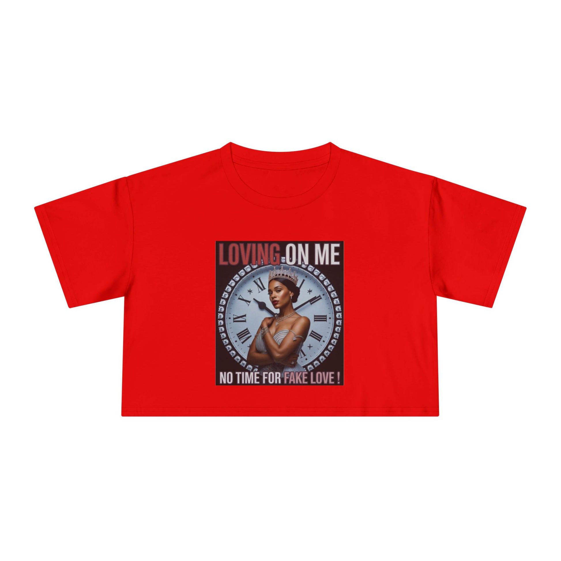 Loving On Me Crop Tee — "No Time for Fake Love" Women's Graphic Tee