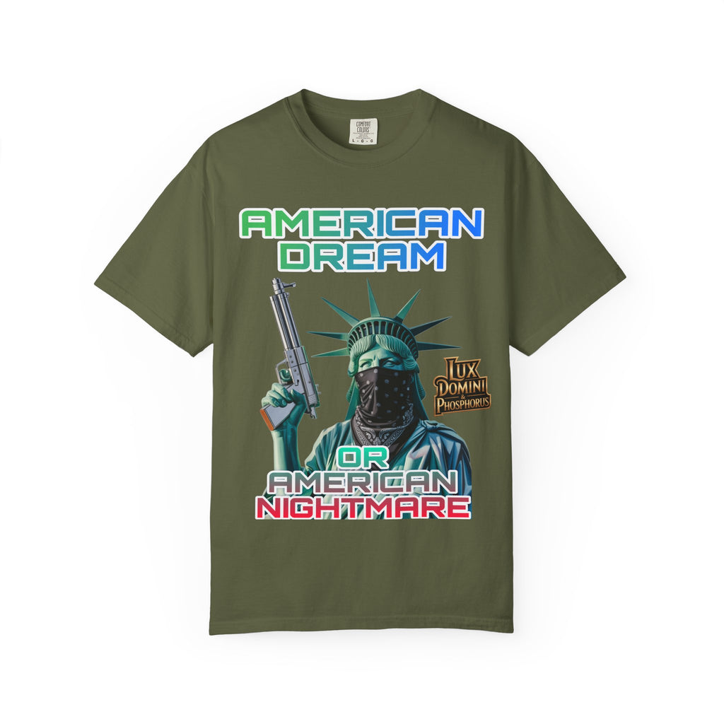 T-shirt American Dream or Nightmare Unisex Garment-Dyed