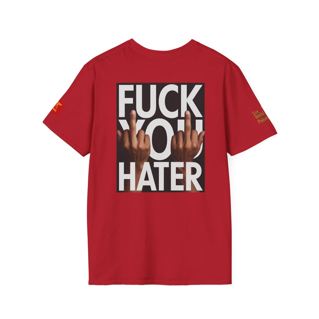 Fuck You Hater  LD&P APPAREL T‑Shirt