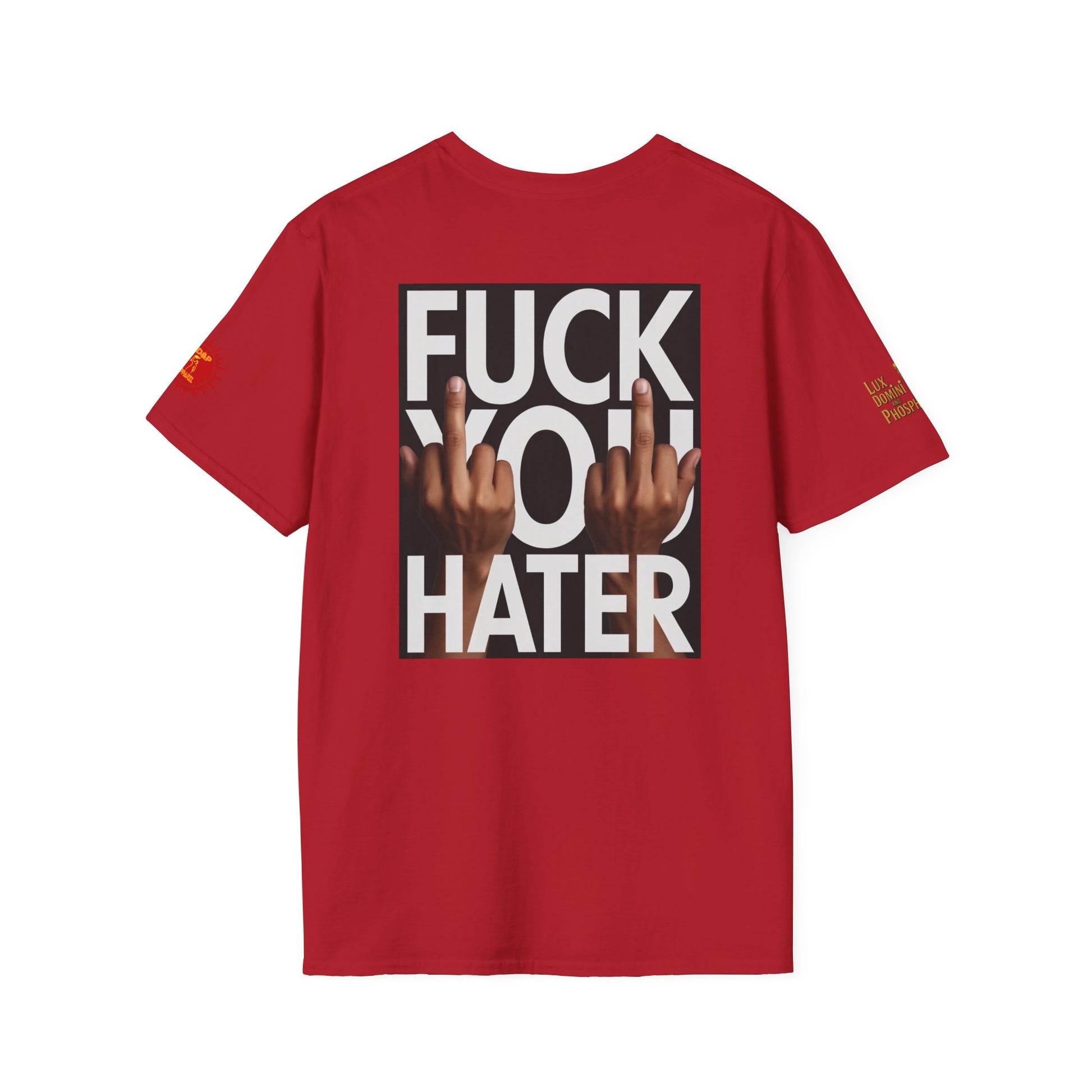 Fuck You Hater  LD&P APPAREL T‑Shirt