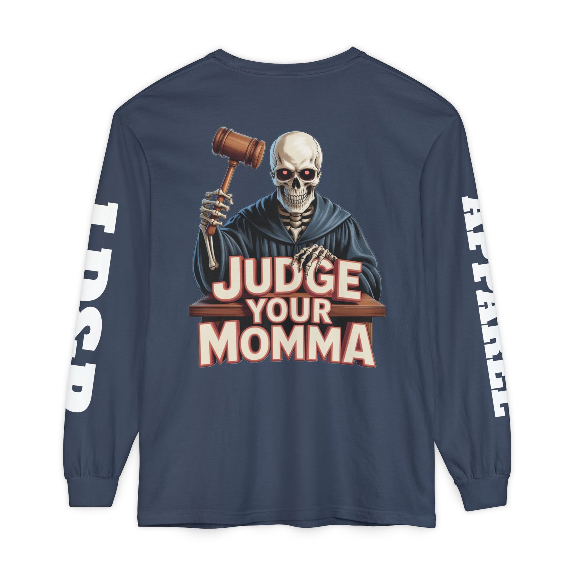 Judge Your Momma Long Sleeve T-Shirt
