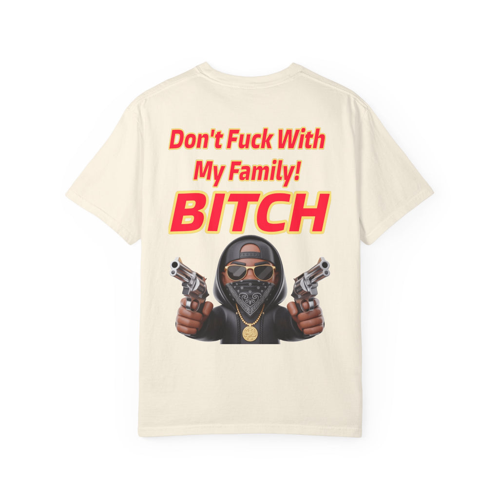 Unisex T-shirt - Don't Fuck with My Family Design