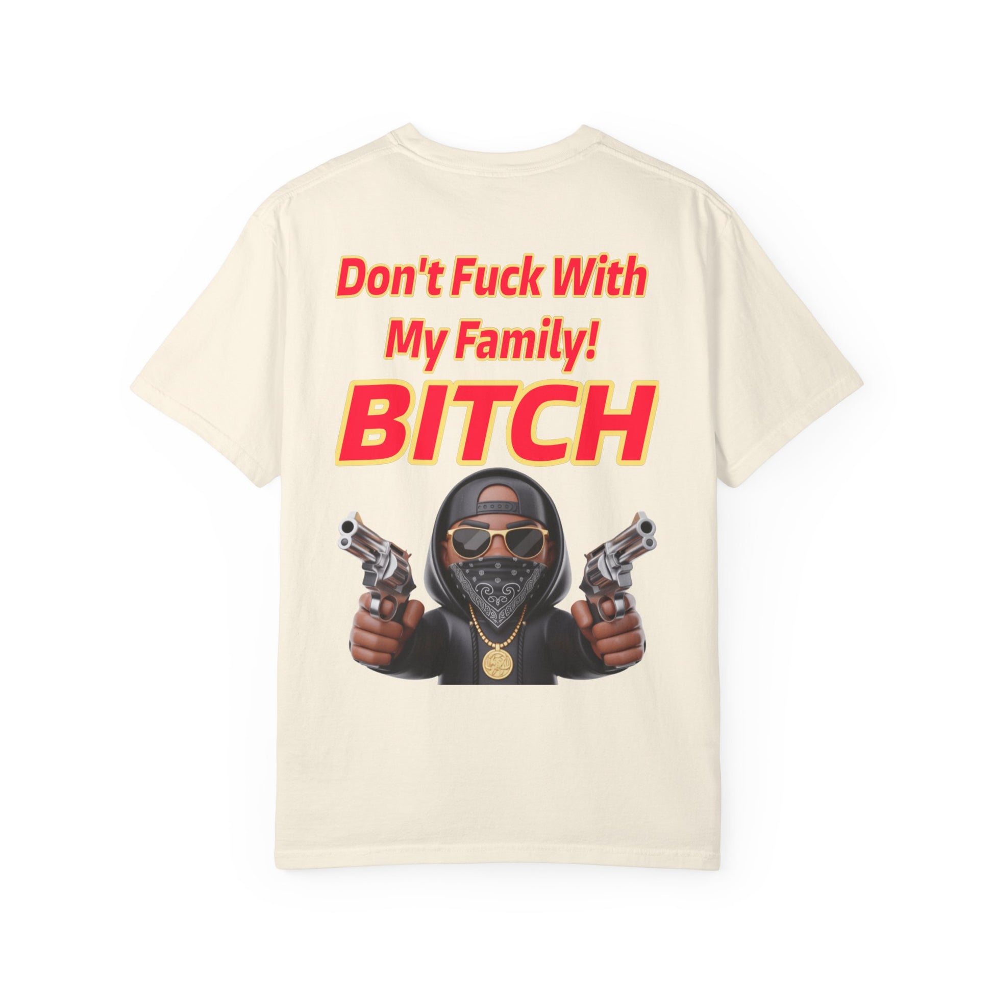 Unisex T-shirt - Don't Fuck with My Family Design
