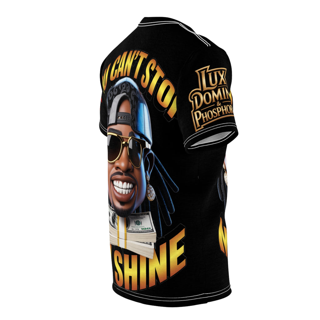 Tee: You Can't Stop My Shine