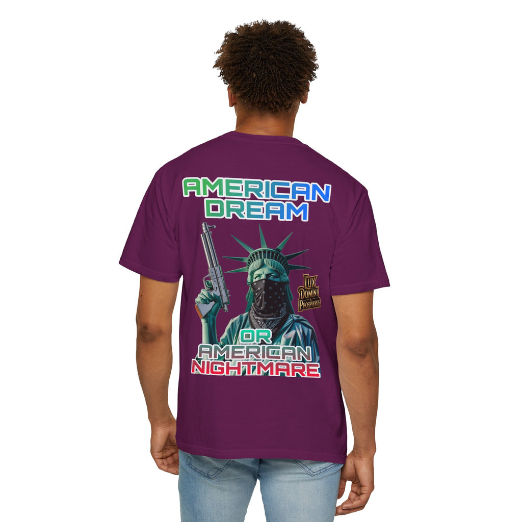 T-shirt American Dream or Nightmare Unisex Garment-Dyed