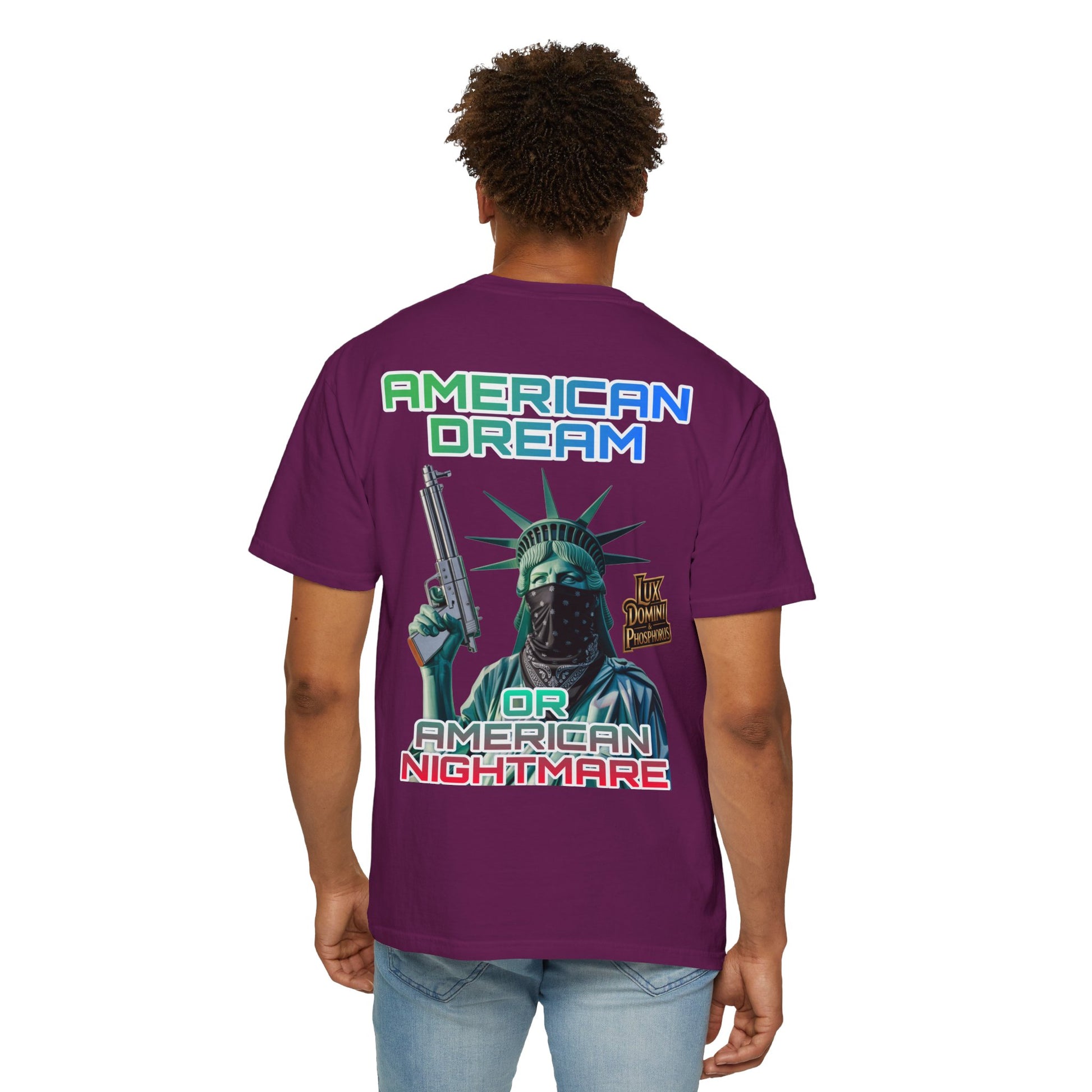 T-shirt American Dream or Nightmare Unisex Garment-Dyed