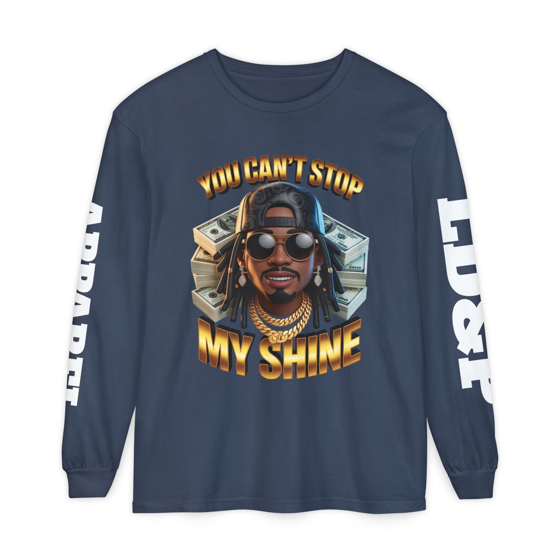 'You can't stop my shine ' Long Sleeve T-Shirt