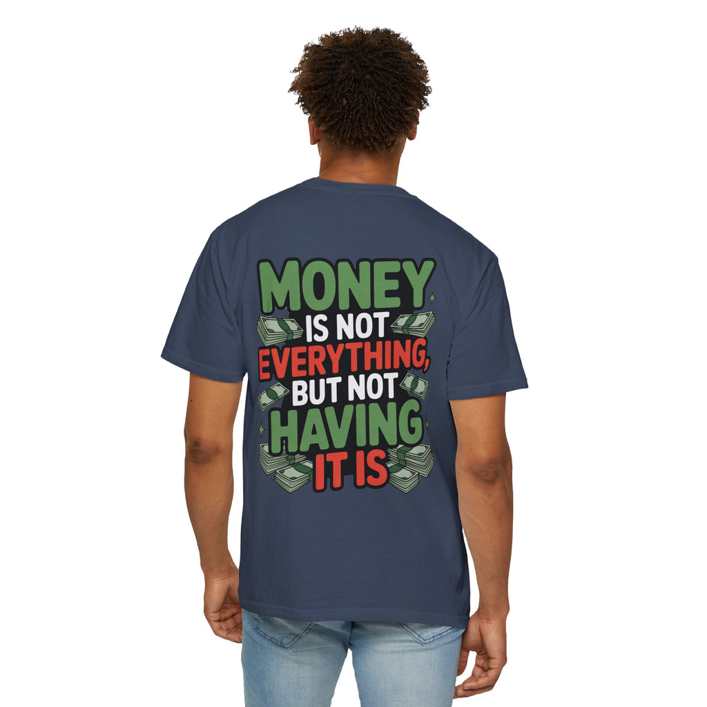 Garment-Dyed T-shirt Money Piece of Mind Design