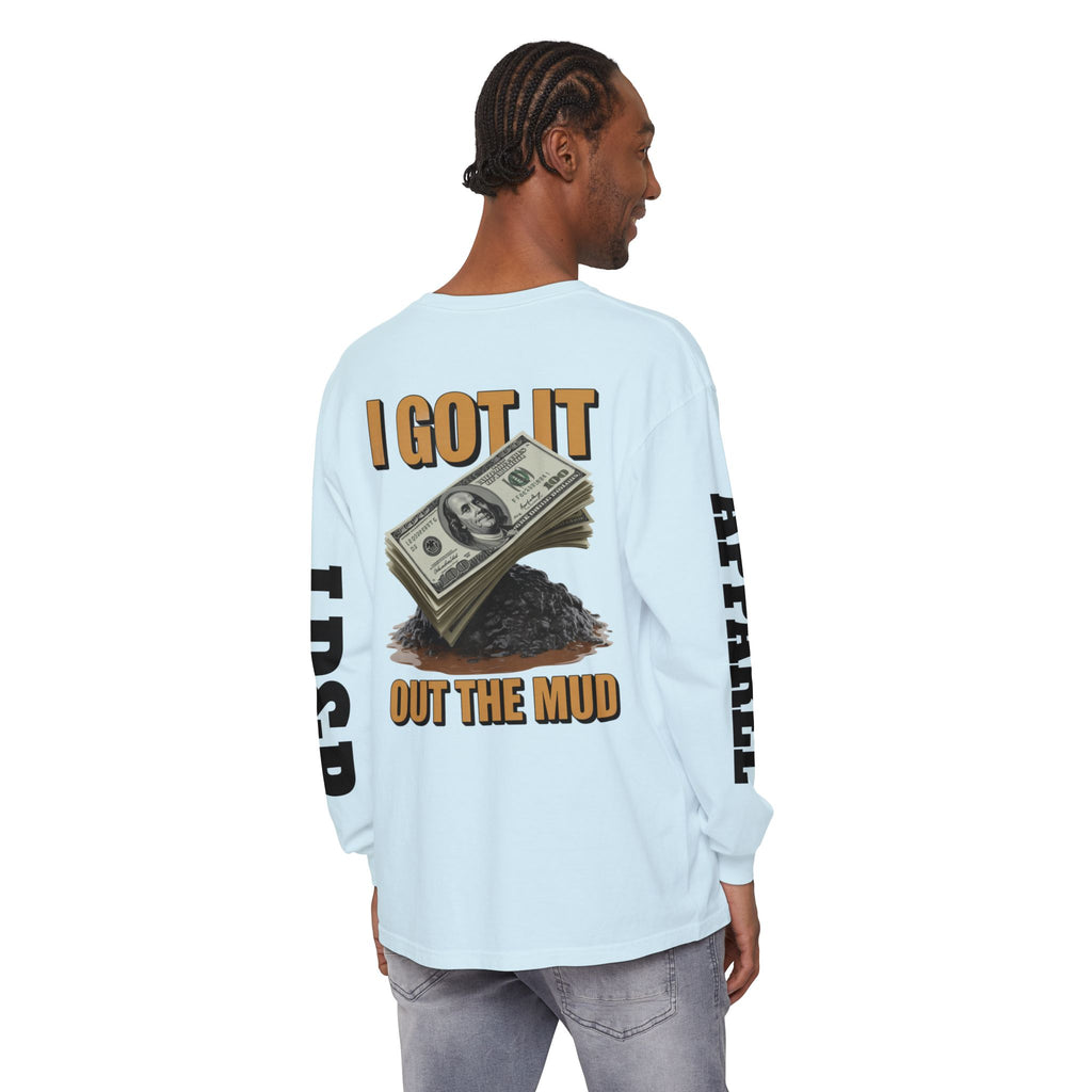 I Got It Out The Mud Long Sleeve T-Shirt LD&P APPAREL DESIGN