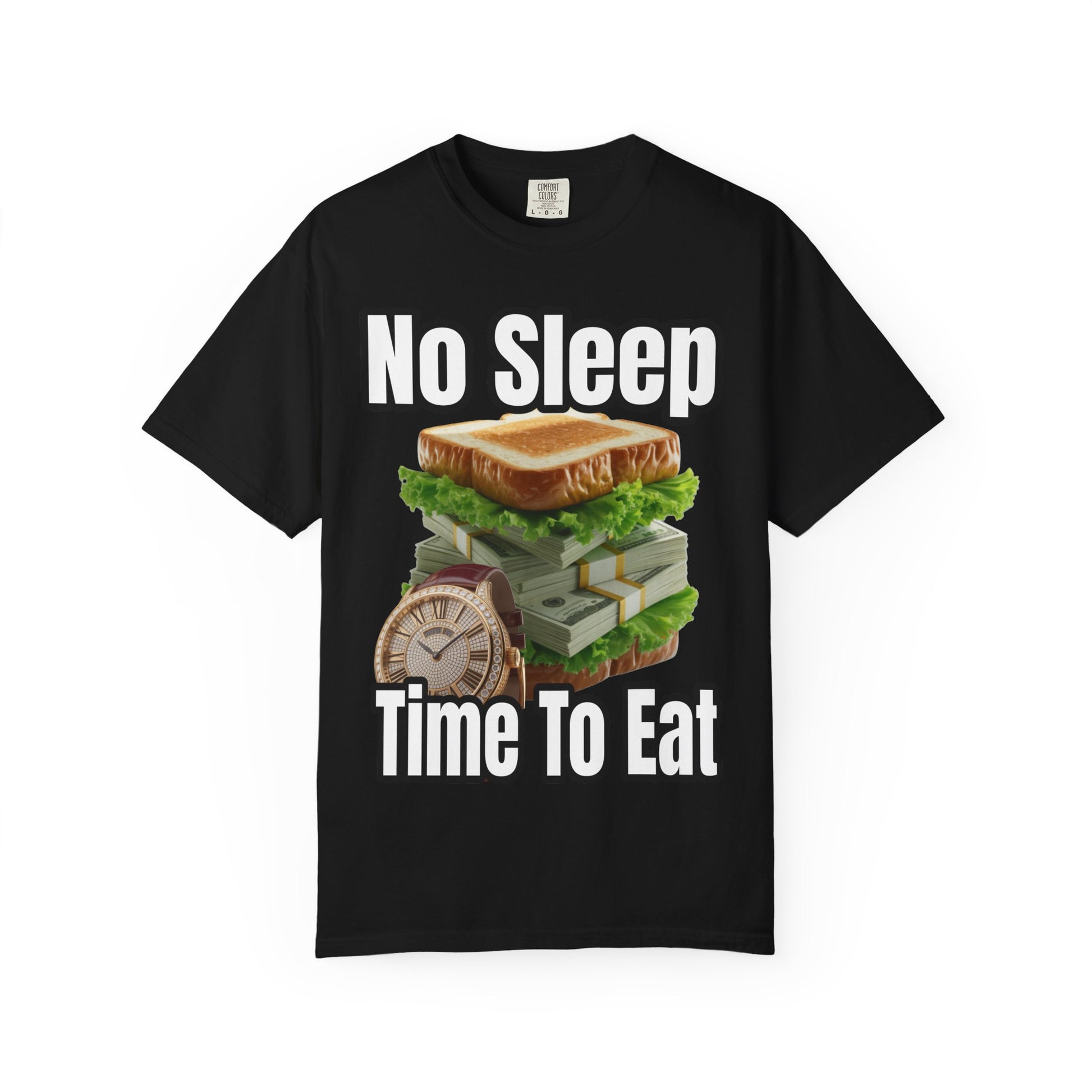 Garment-Dyed T-shirt - No Sleep, Time to Eat