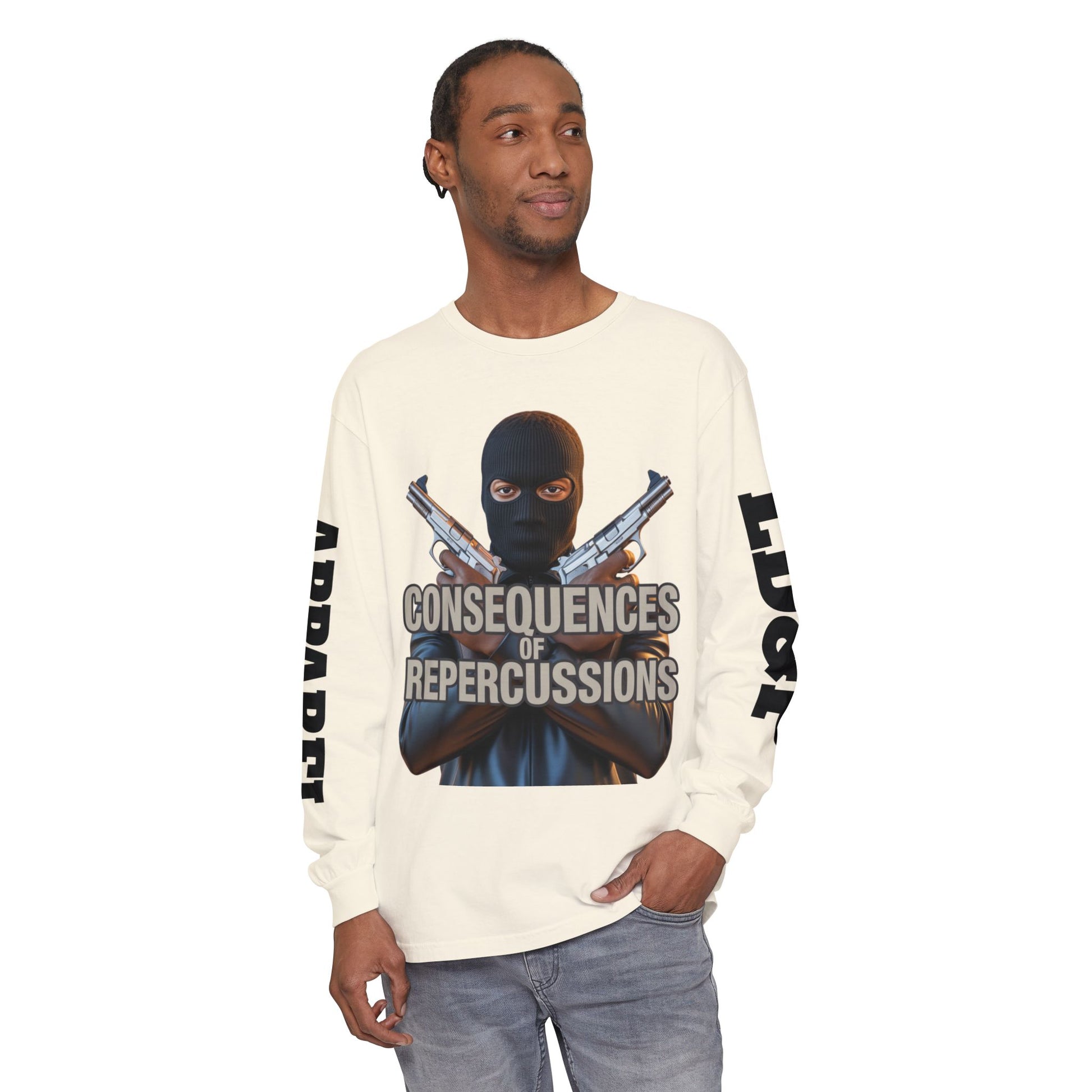 Long Sleeve T-Shirt Consciousness of Repercussions