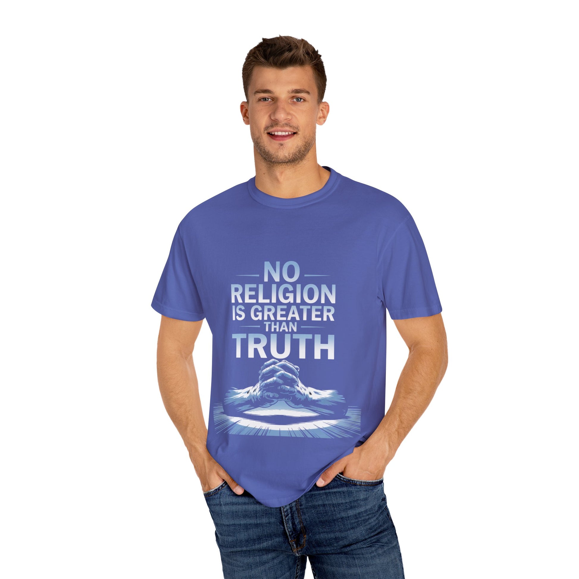 Garment-Dyed T-shirt - Nothing is Greater Than Truth