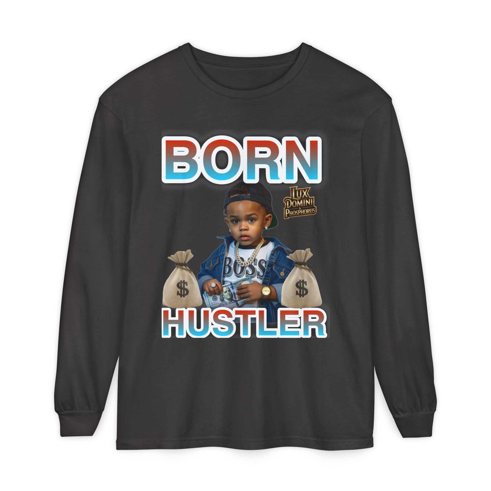 Long Sleeve T-Shirt Born Hustler Apparel